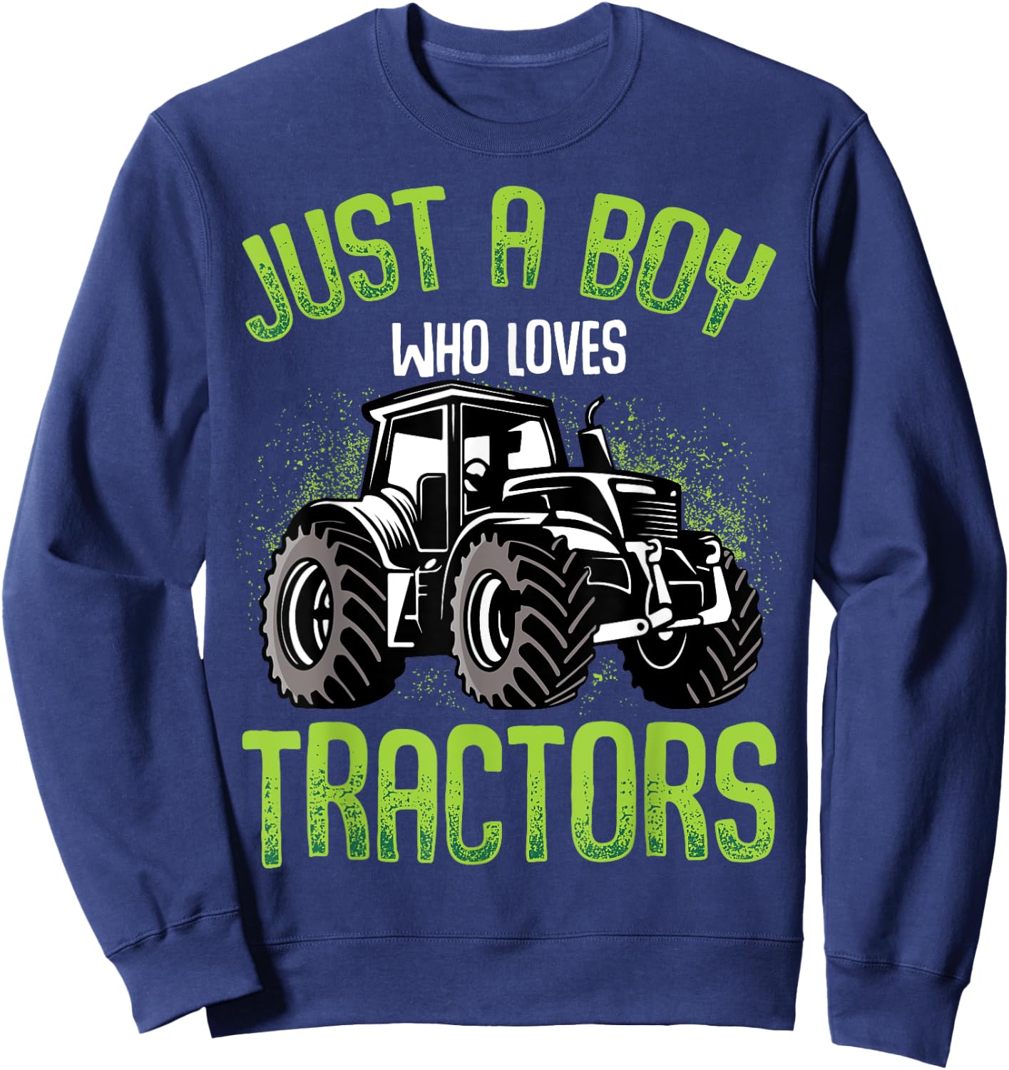 Just A Boy Who Loves Tractors Farm Kids Sweatshirt - Sweatshirt | Navy