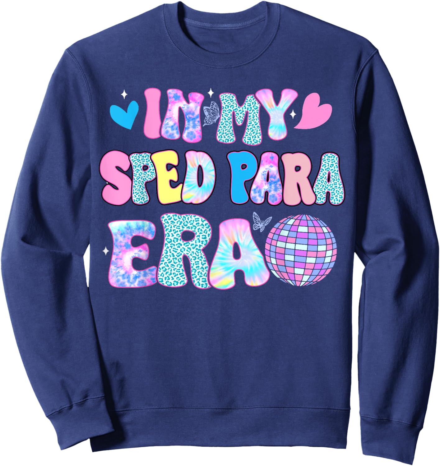 Tie Dye Leopard Back to school Gift In My Sped Para Era Sweatshirt - Sweatshirt | Navy