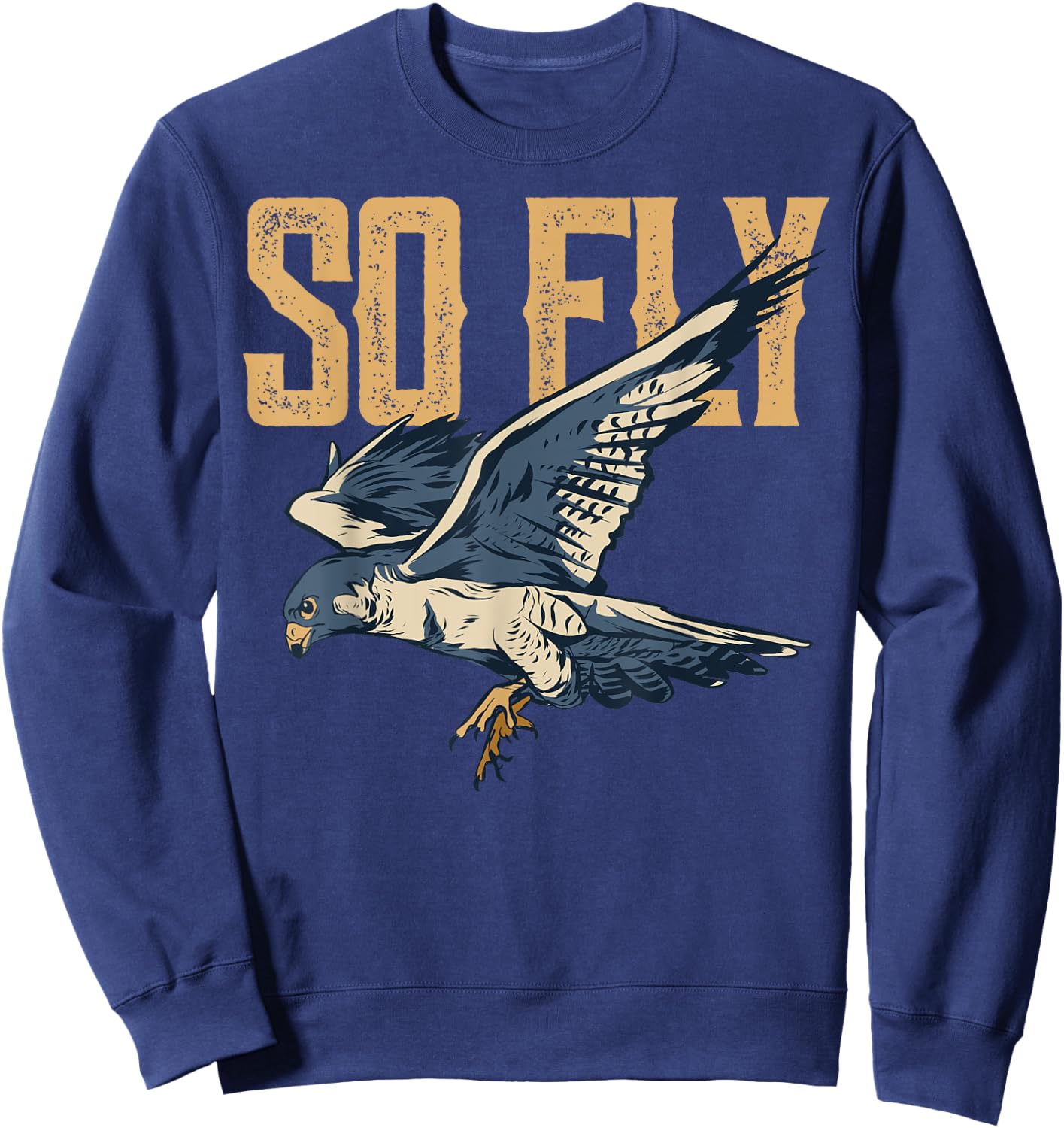 So Fly Peregrine Falcon Birding Ornithologists Sweatshirt - Sweatshirt | Navy