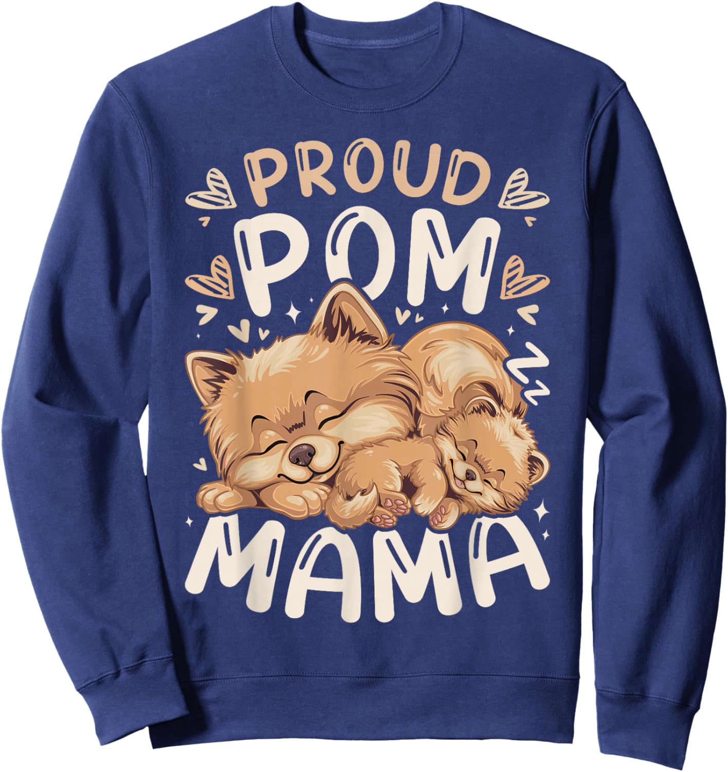 Proud Pom Mama, Pomeranian Dog Mother sleeps with Puppy Sweatshirt - Sweatshirt | Navy