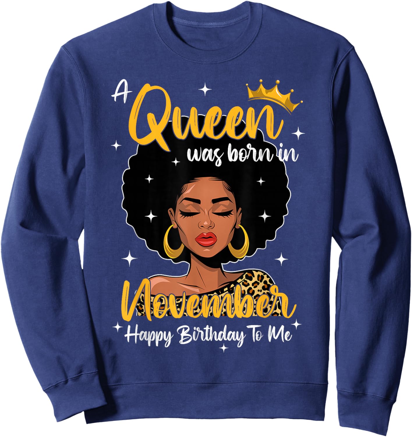 A Queen Was Born In November Birthday Black Woman Leopard Sweatshirt - Sweatshirt | Navy