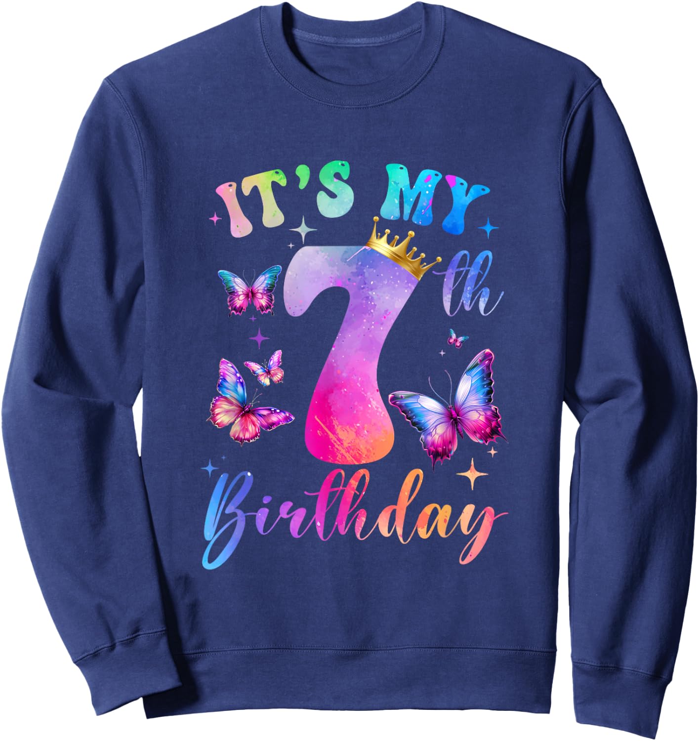 Its My 7Th Birthday Girls Butterfly Theme Party 7 Year Old Sweatshirt - Sweatshirt | Navy