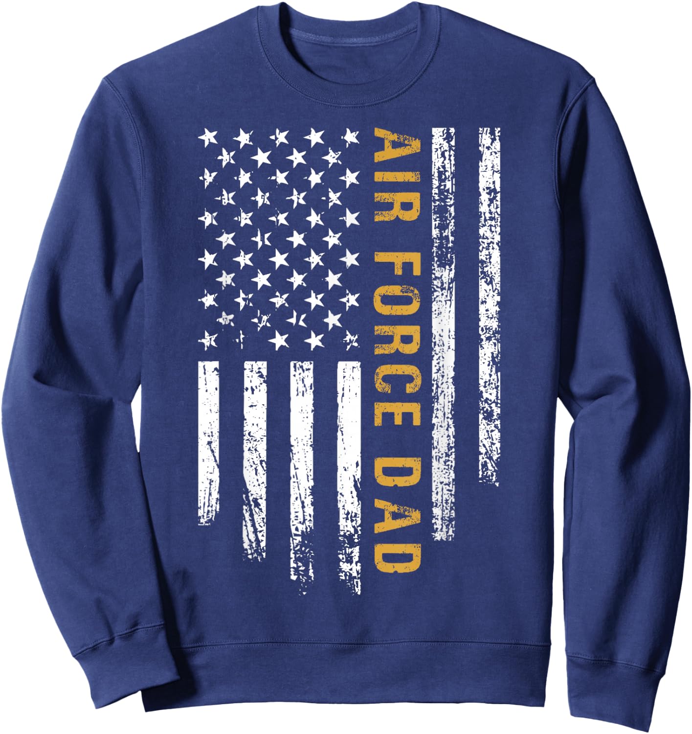 Air Force Dad Grunge American Flag Pride Sweatshirt - Sweatshirt | Navy