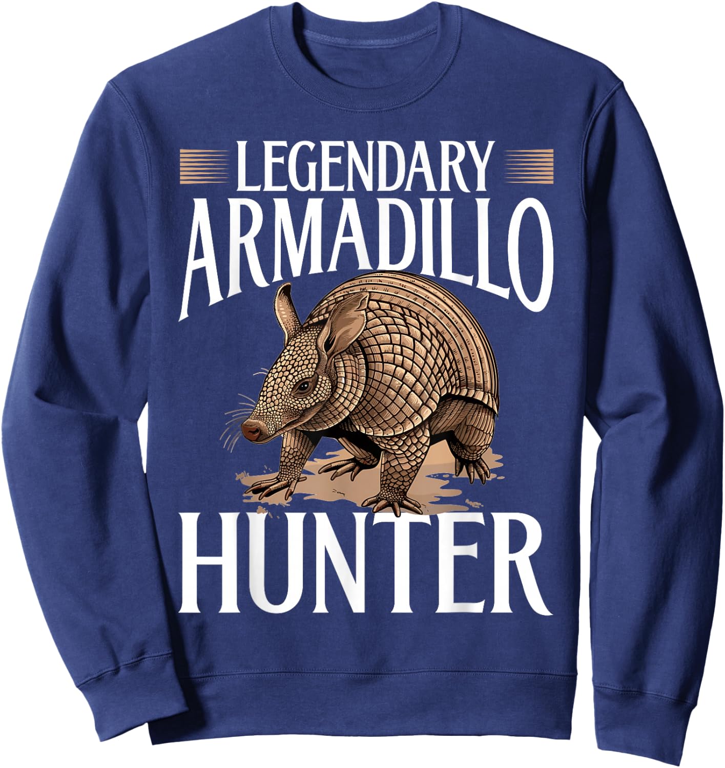 Funny Armadillo Animal Legendary Armadillo Hunter Sweatshirt - Sweatshirt | Navy