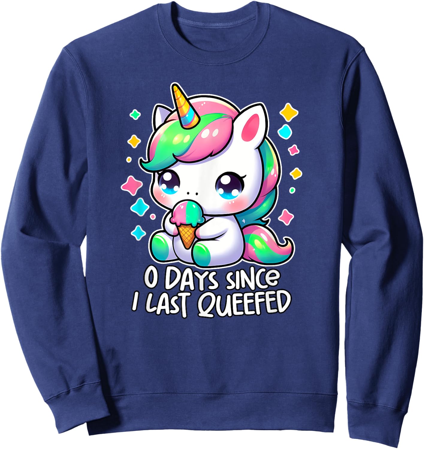0 DAYS SINCE I LAST QUEEFED oddly specific meme crude humor Sweatshirt - Sweatshirt | Navy