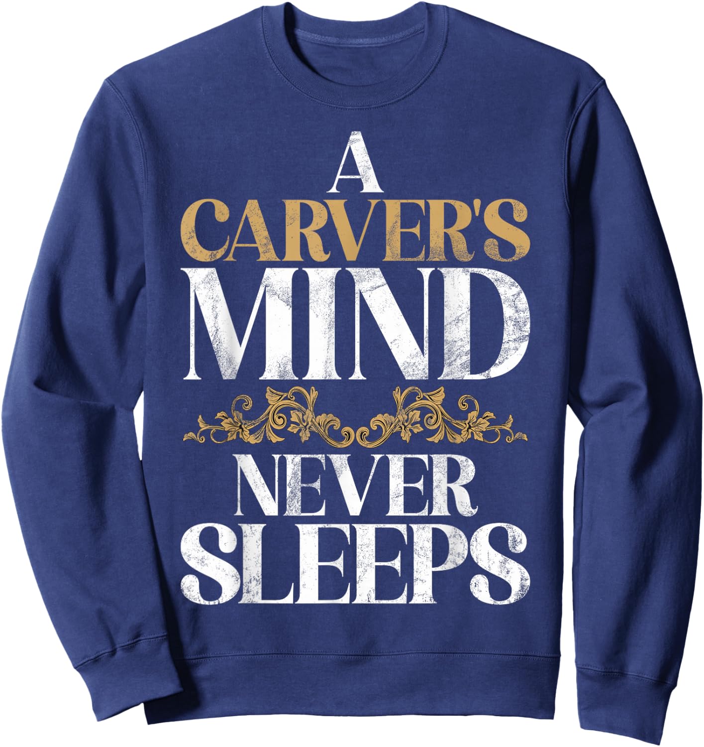 A Carvers Mind never Sleeps Carving Sweatshirt - Sweatshirt | Navy