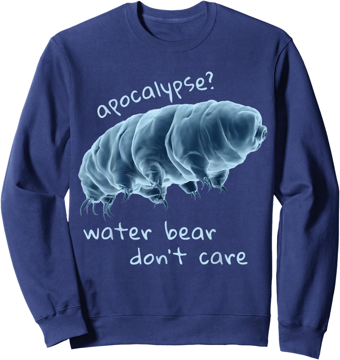 Apocalypse Water Bear Don't care Sweatshirt - Sweatshirt | Navy