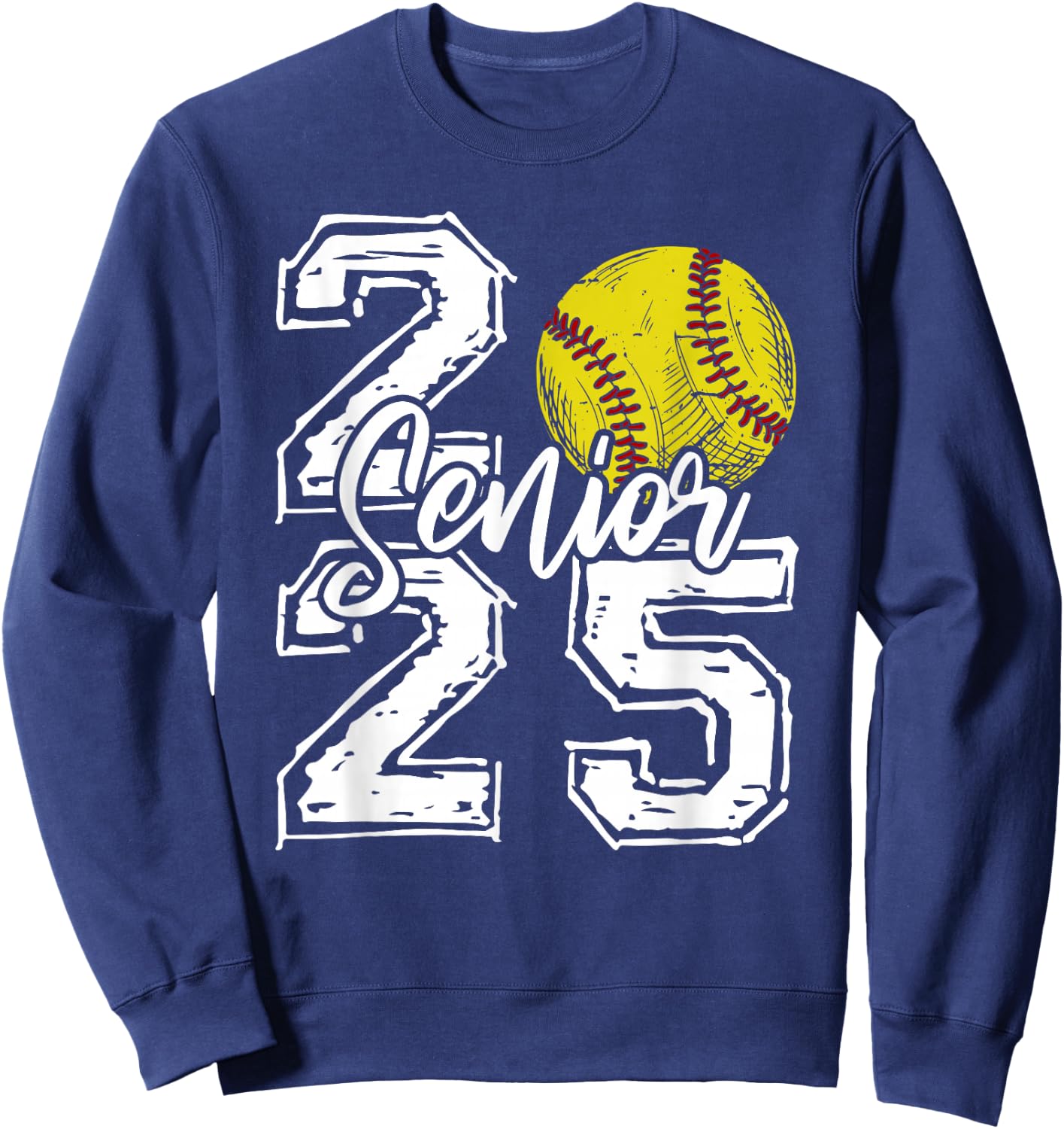 Class of 2025 Softball Senior 2025 Back To School Funny Sweatshirt - Sweatshirt | Navy
