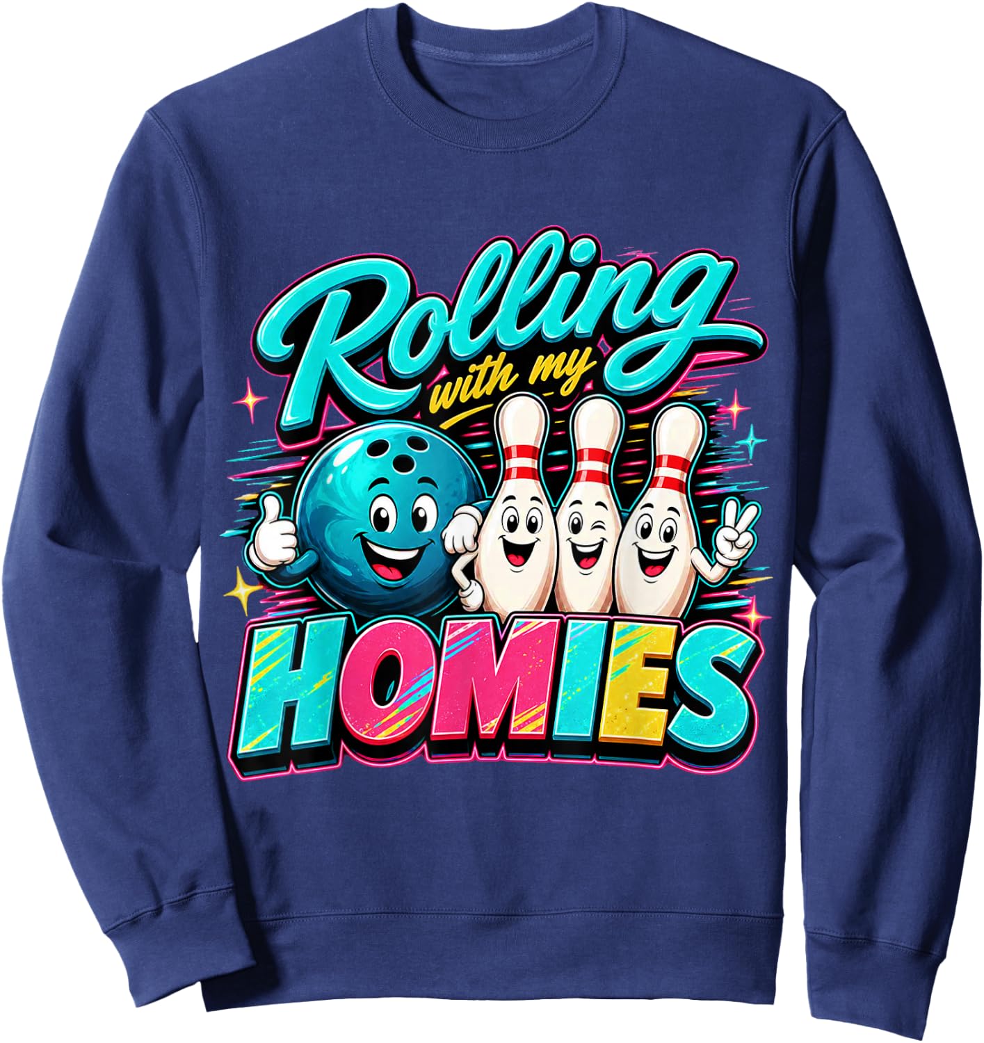 Rolling with My Homies Funny Bowling Friends Crew Humor Sweatshirt - Sweatshirt | Navy