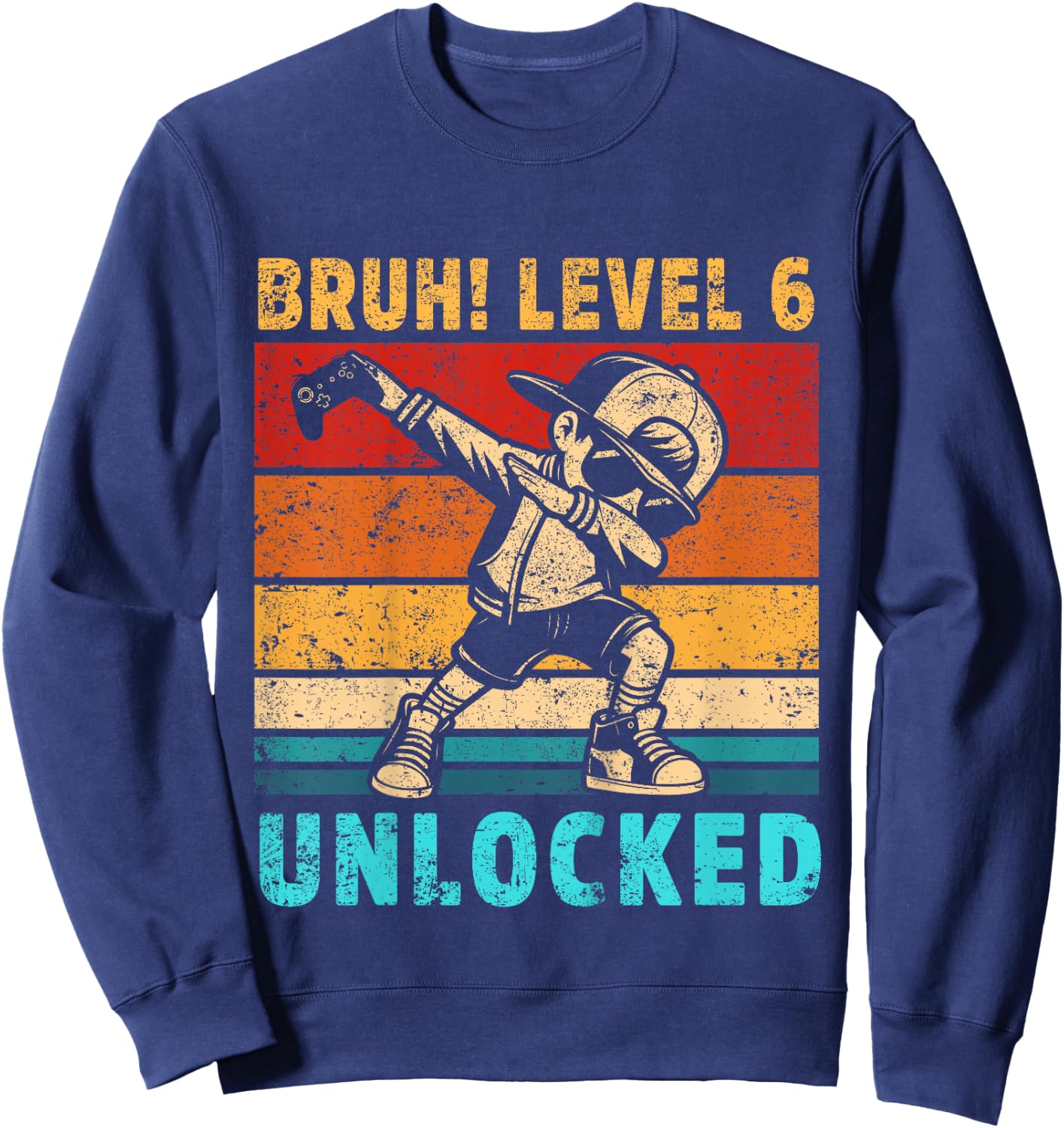Kids 6 Year Old Birthday Dabbing Boy Bruh 6th level unlocked Sweatshirt - Sweatshirt | Navy
