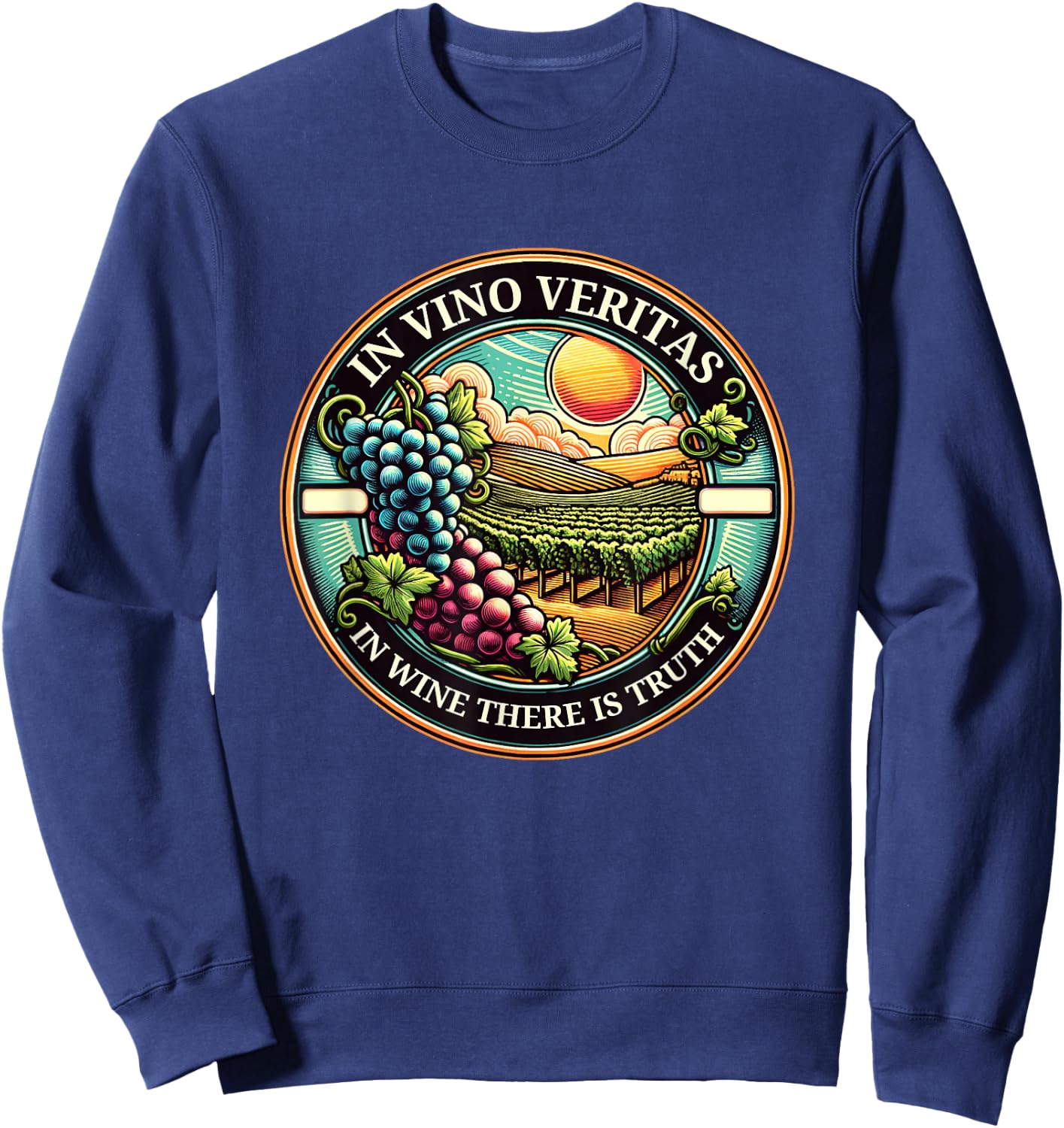 In Vino Veritas In Wine There Is Truth Winemaking Sweatshirt - Sweatshirt | Navy