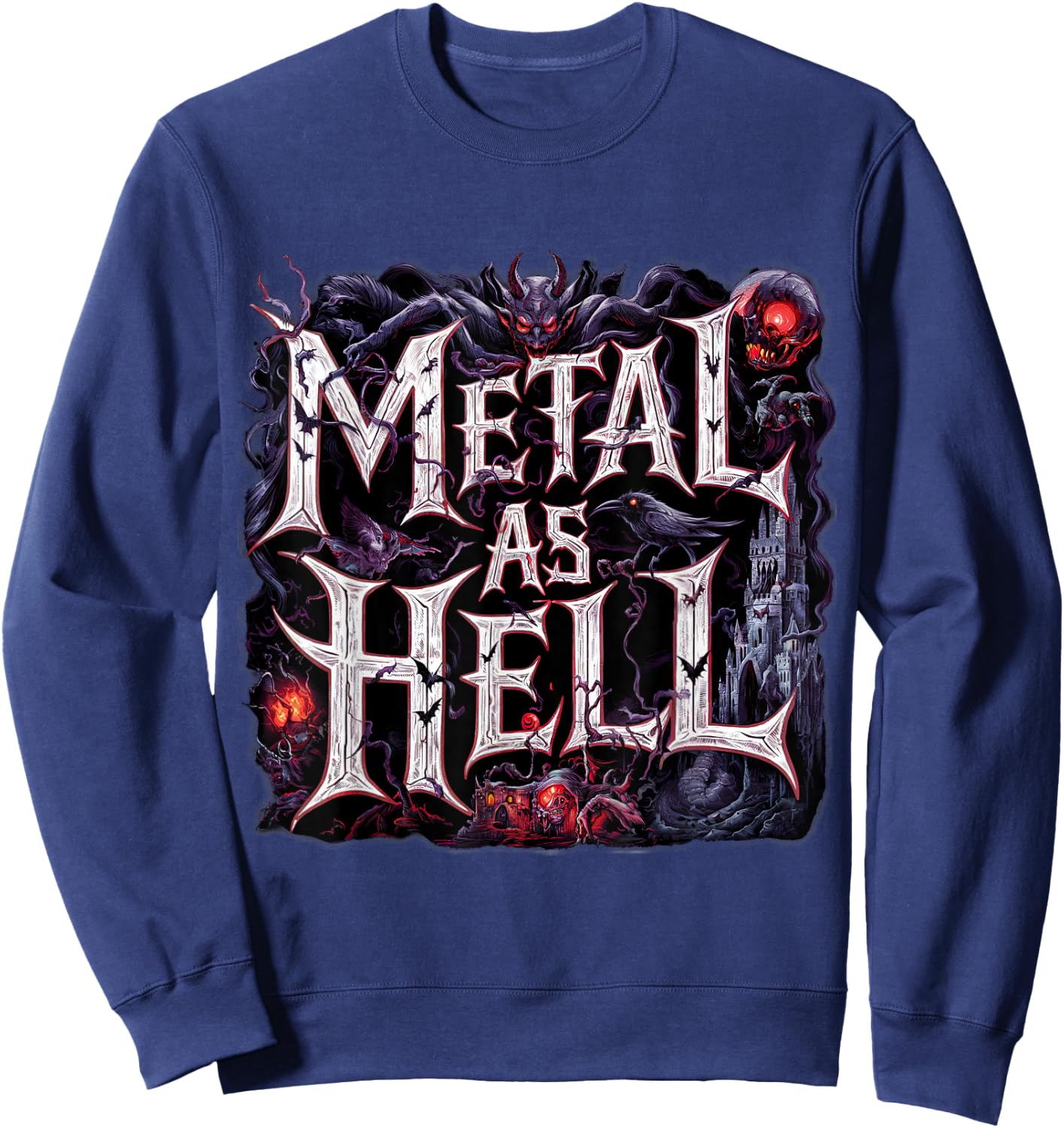 Metal As Hell Heavy Metal Music Quote Sweatshirt - Sweatshirt | Navy