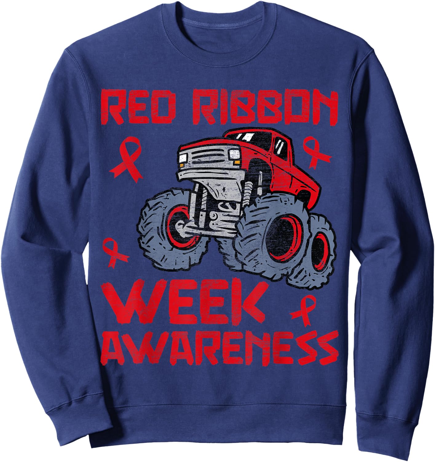 Red Ribbon Week Awareness Monster Truck Toddler Teens Kids Sweatshirt - Sweatshirt | Navy
