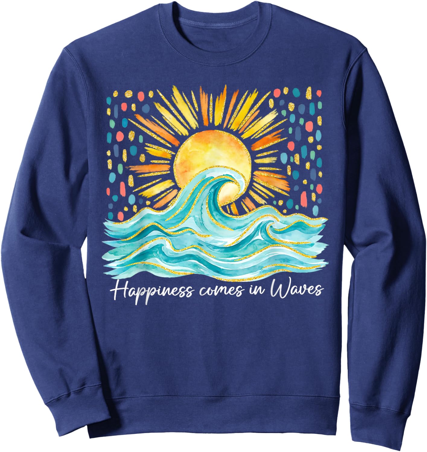 Happiness Comes in Waves Hawaii Beach Sunset Summer Vacation Sweatshirt - Sweatshirt | Navy