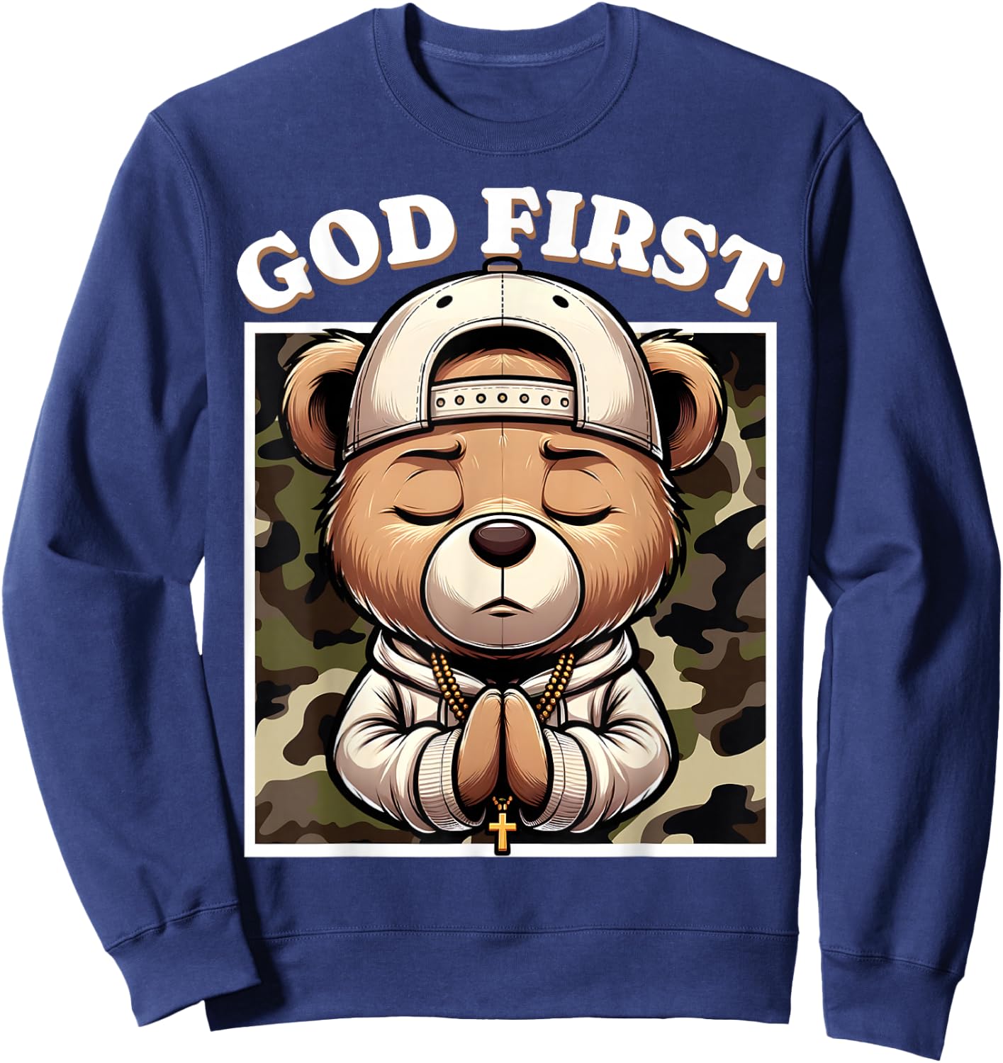 God First Hip Hop Camo Teddy Bear Christian Streetwear Pray Sweatshirt - Sweatshirt | Navy
