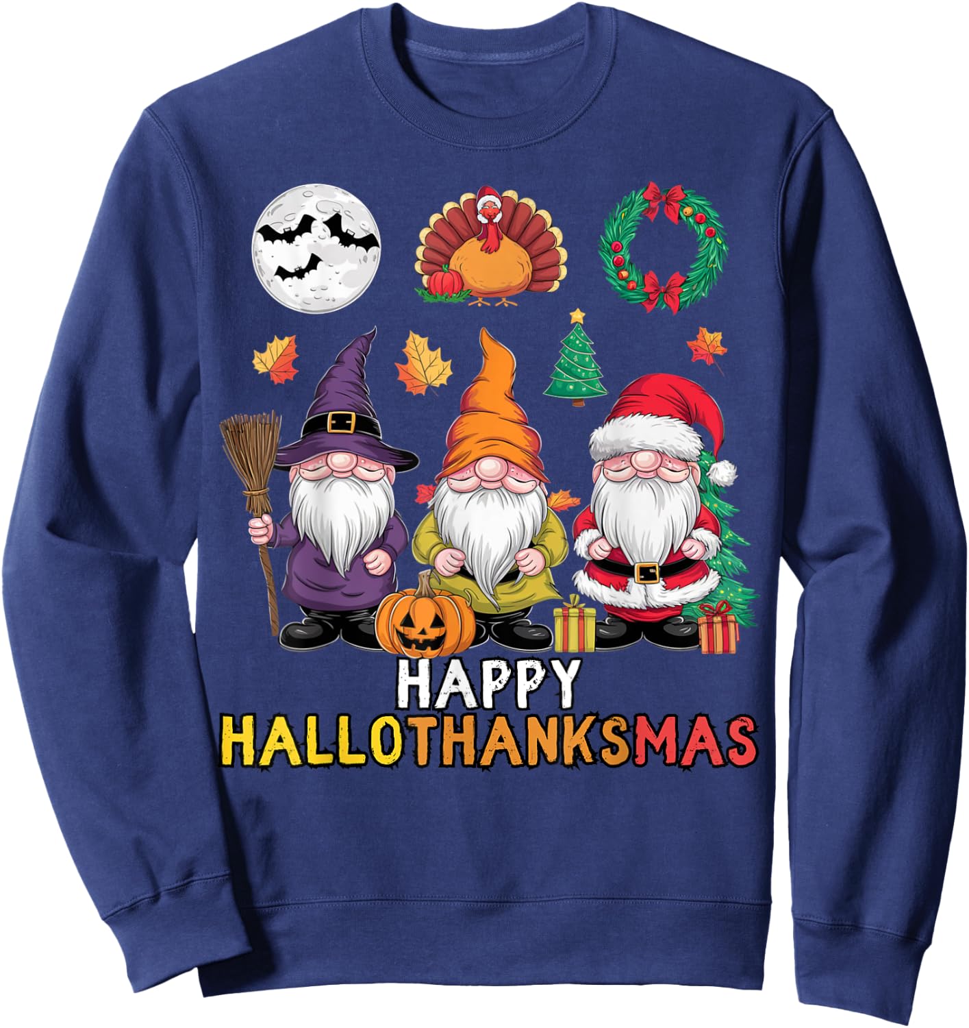Happy Hallothanksmas Christmas Halloween Gnomes Thanksgiving Sweatshirt - Sweatshirt | Navy