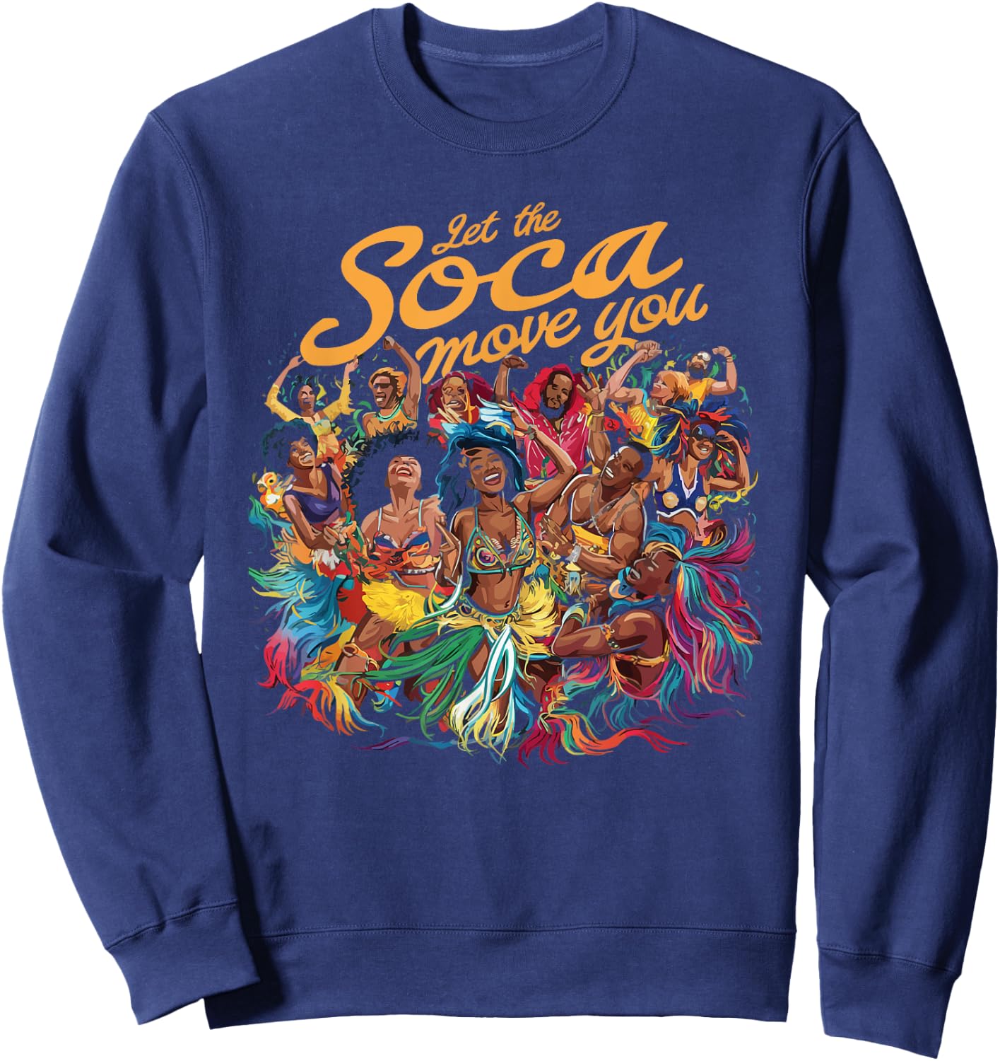 Soca Dancing Trinidad And Tobago Dancer Soca Music Sweatshirt - Sweatshirt | Navy