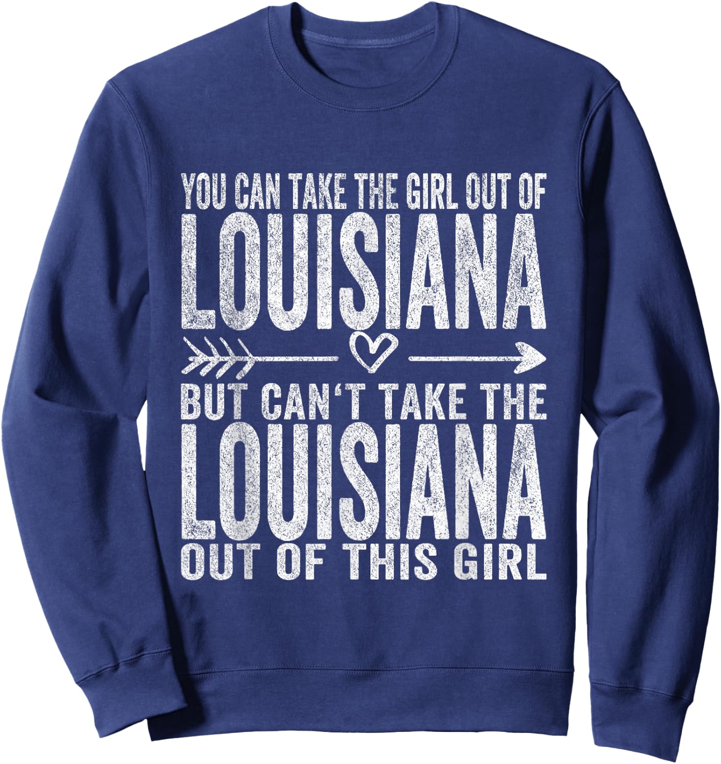 Girl Out of Louisiana Hometown Home Louisiana Sweatshirt - Sweatshirt | Navy