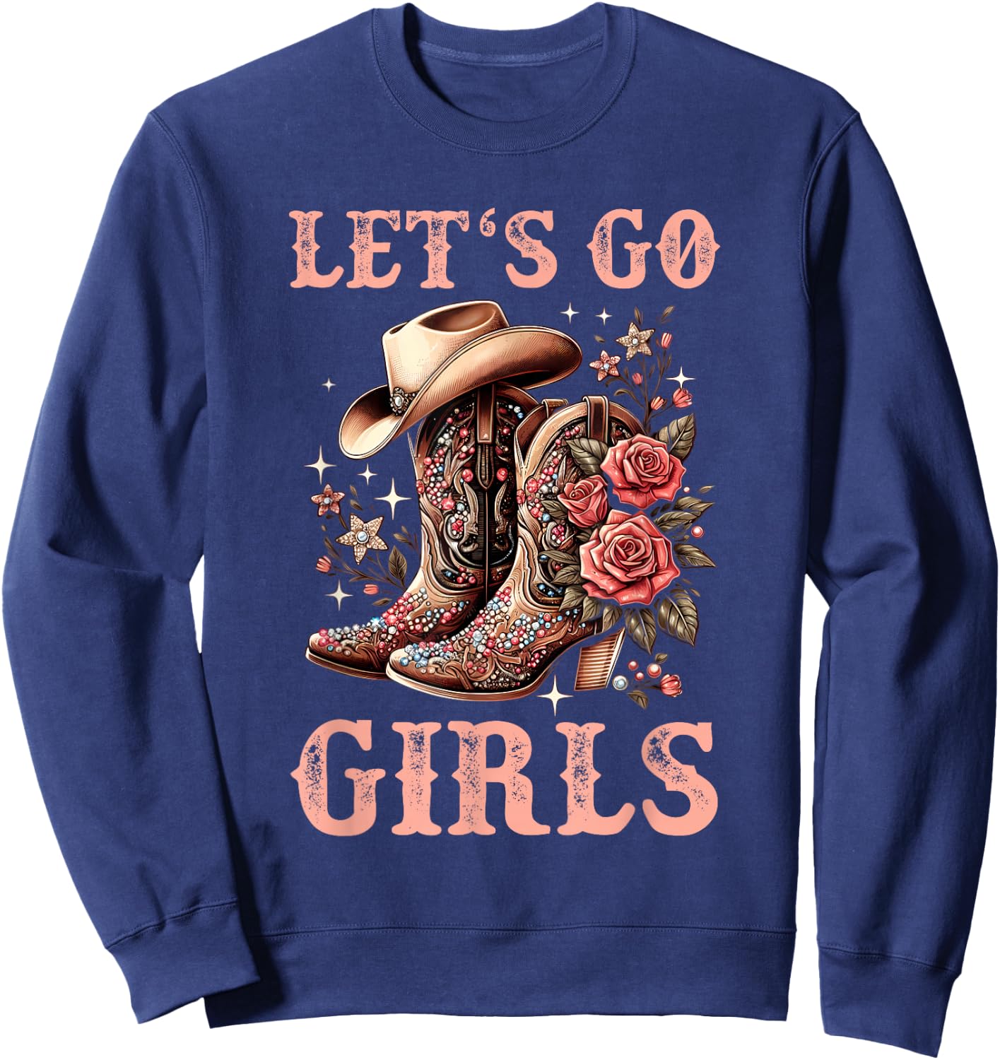Country Girls Rodeo Woman Cowboy Hat Kids Lets Go Girls Sweatshirt - Sweatshirt | Navy