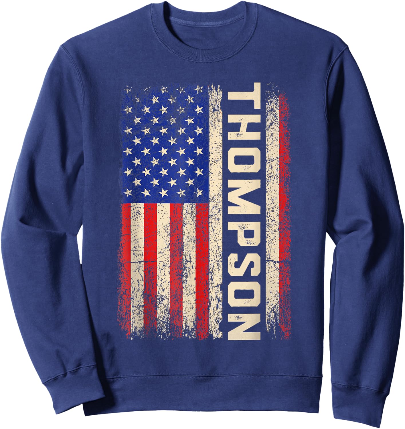 Thompson Last Name Shirt Thompson Name American Flag Sweatshirt - Sweatshirt | Navy