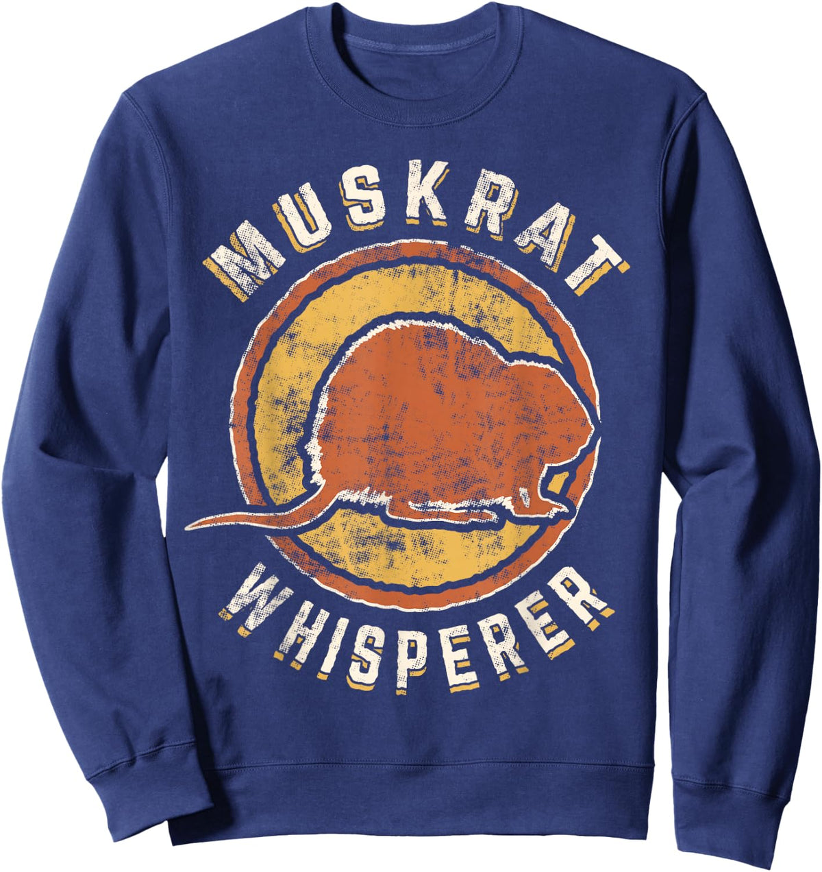 Muskrat Whisperer Vintage Classic Retro Animal Love Sweatshirt - Sweatshirt | Navy