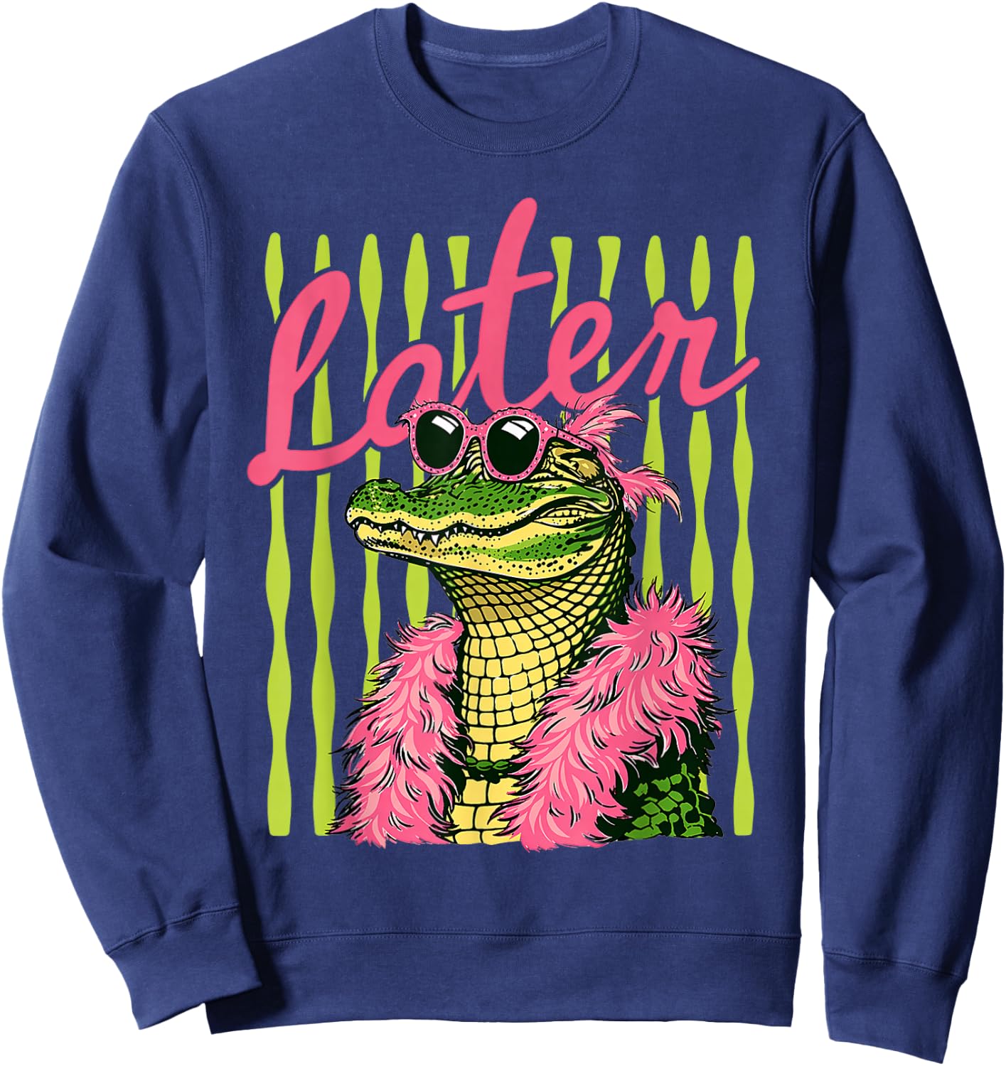 Later Alligator Pink Sunglasses Feather Boa Humor Sweatshirt - Sweatshirt | Navy