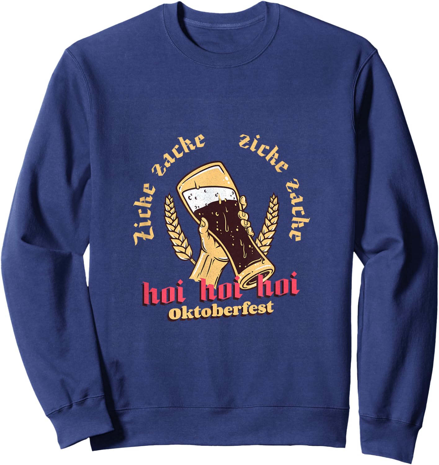 Zicke Zacke Zicke Zacke Hoi Hoi Hoi Oktoberfest Cheer Sweatshirt - Sweatshirt | Navy