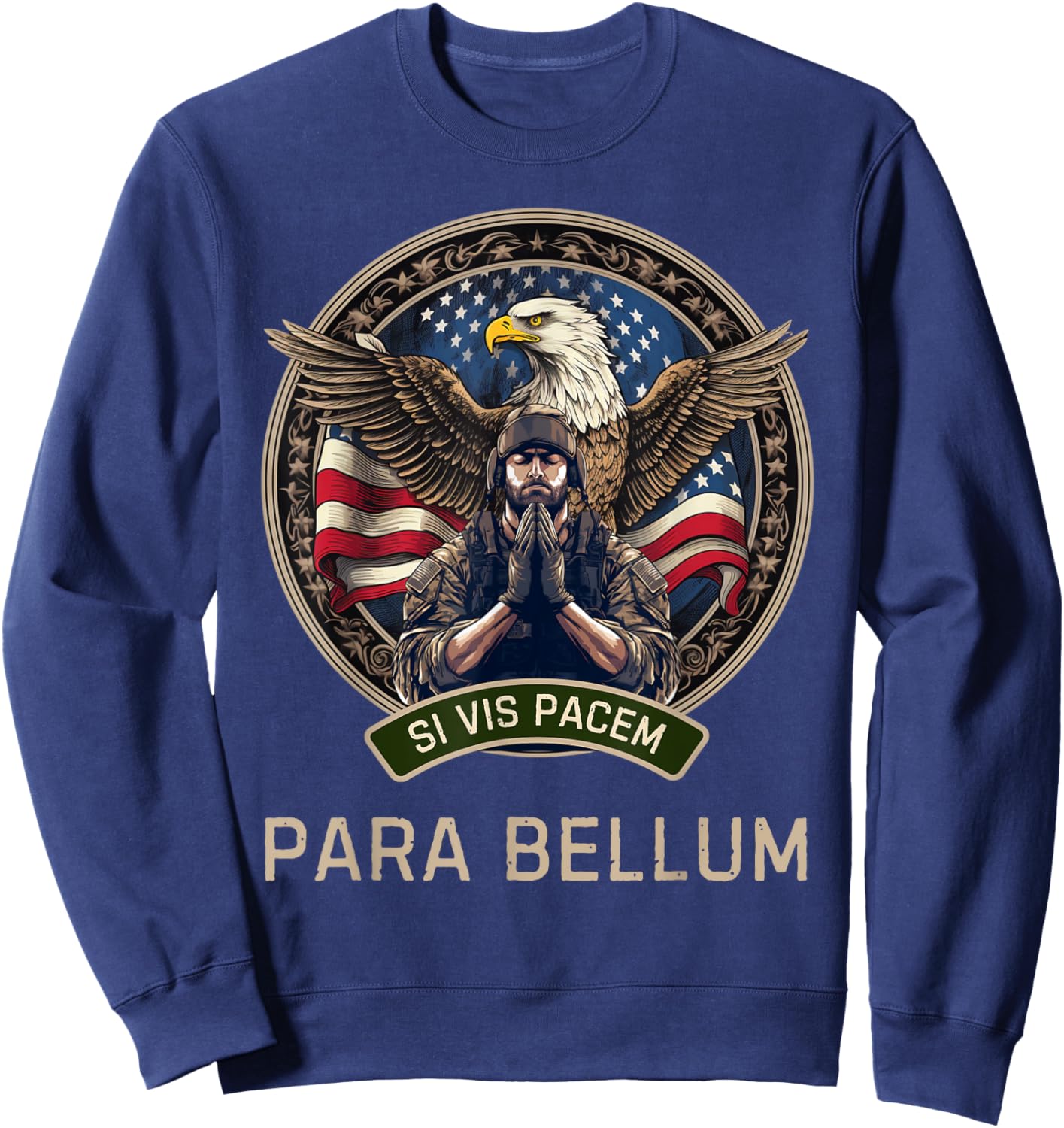 If You Want Peace Prepare for War Si Vis Pacem Para Bellum Sweatshirt - Sweatshirt | Navy