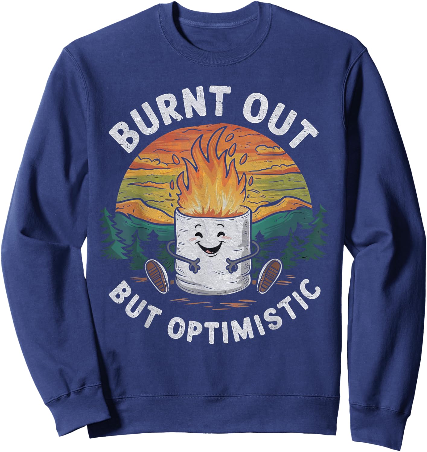 Burnt Out But Optimistic Cute Marshmallow Camping Smores Sweatshirt - Sweatshirt | Navy