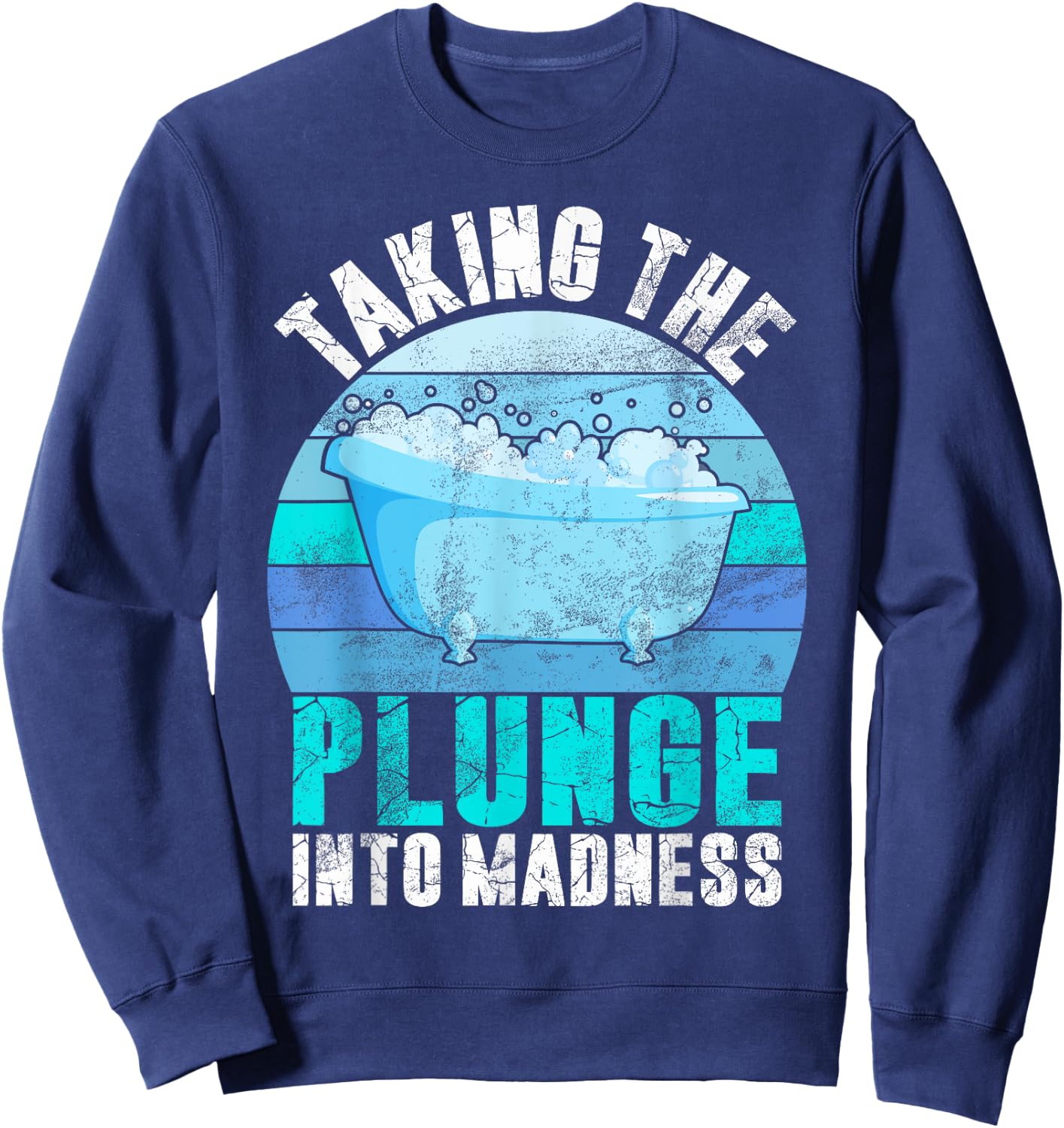 Taking the Plunge into Madness Ice Bath Sweatshirt - Sweatshirt | Navy