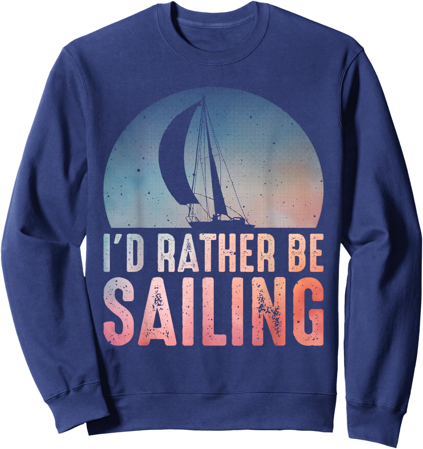 Sailing Design Women I'd Rather Be Sailing Lover Sweatshirt - Sweatshirt | Navy
