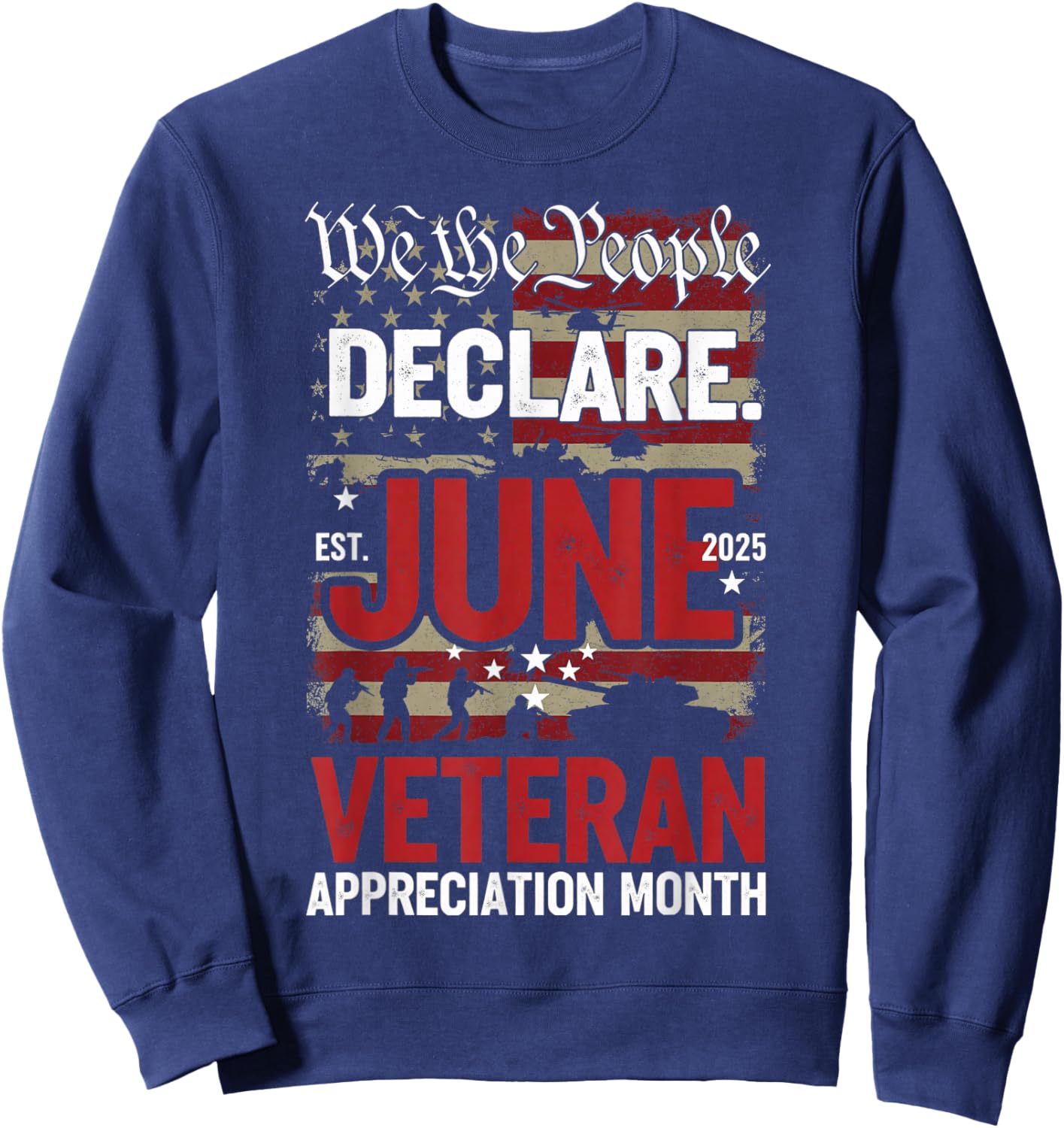 Veteran Appreciation Month June 2025 Happy Veteran's Month Sweatshirt - Sweatshirt | Navy