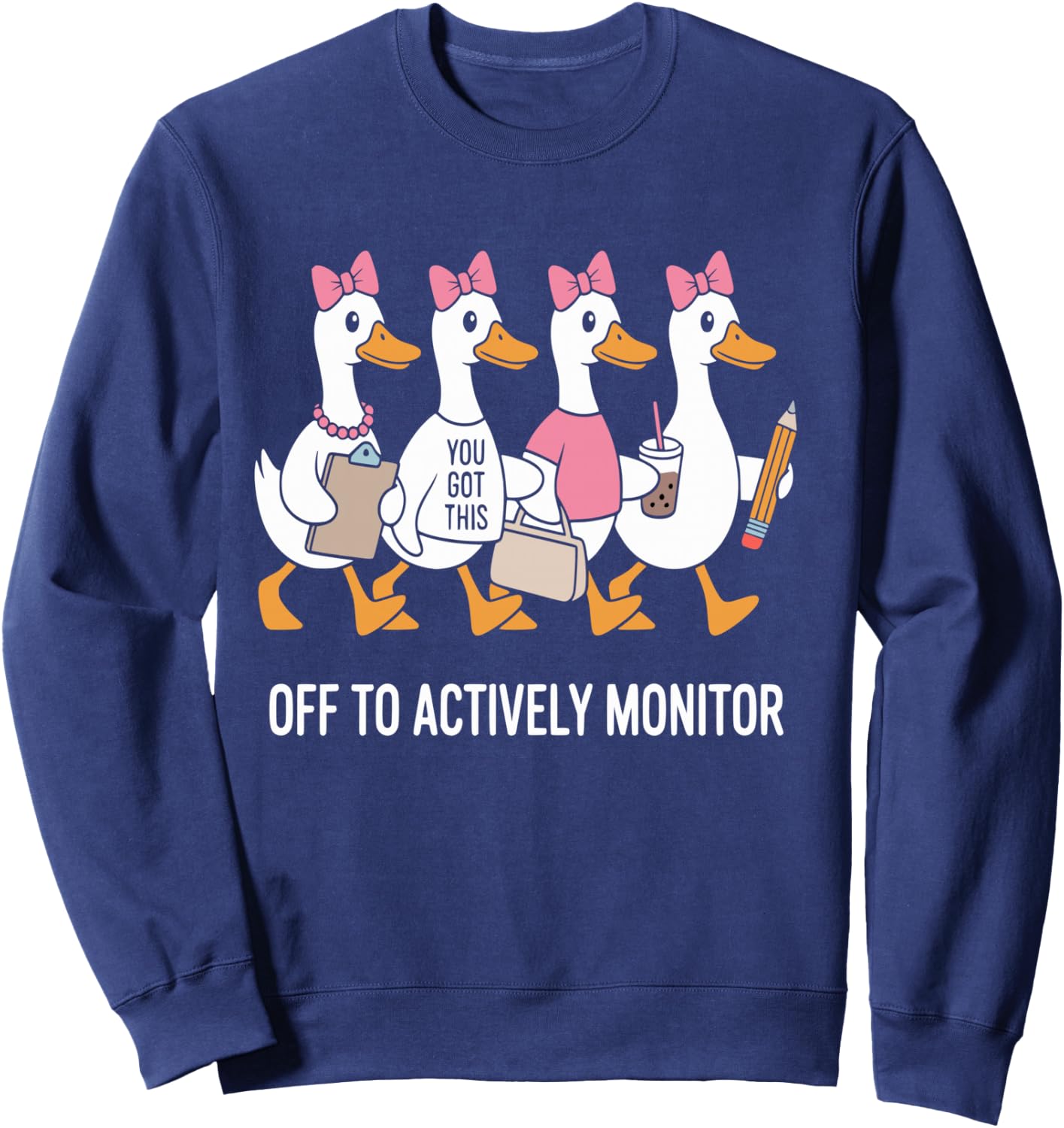Off to Actively Monitor Teacher Testing Day Goose Sweatshirt - Sweatshirt | Navy