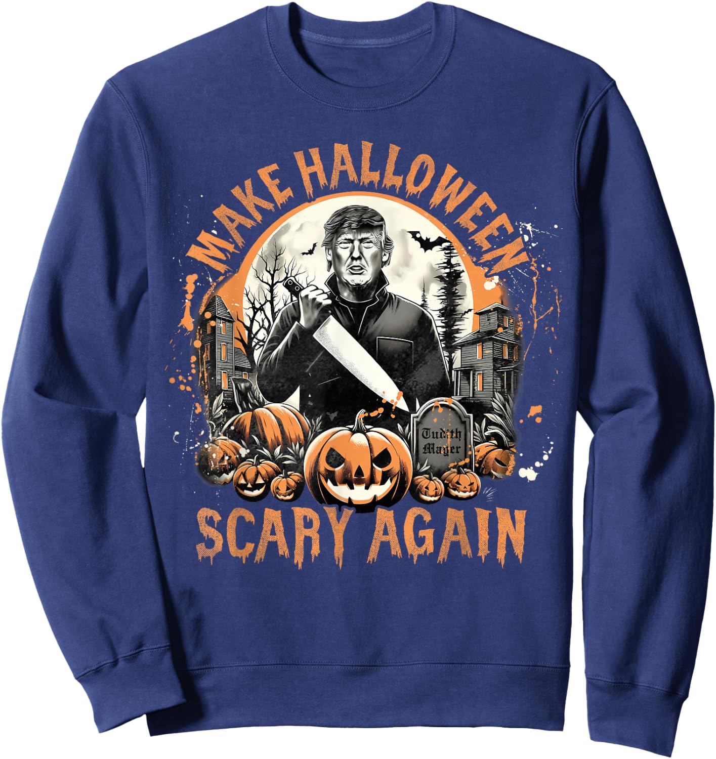 Make Halloween Scary Again Funny Trump Jack O Lantern Spooky Sweatshirt - Sweatshirt | Navy