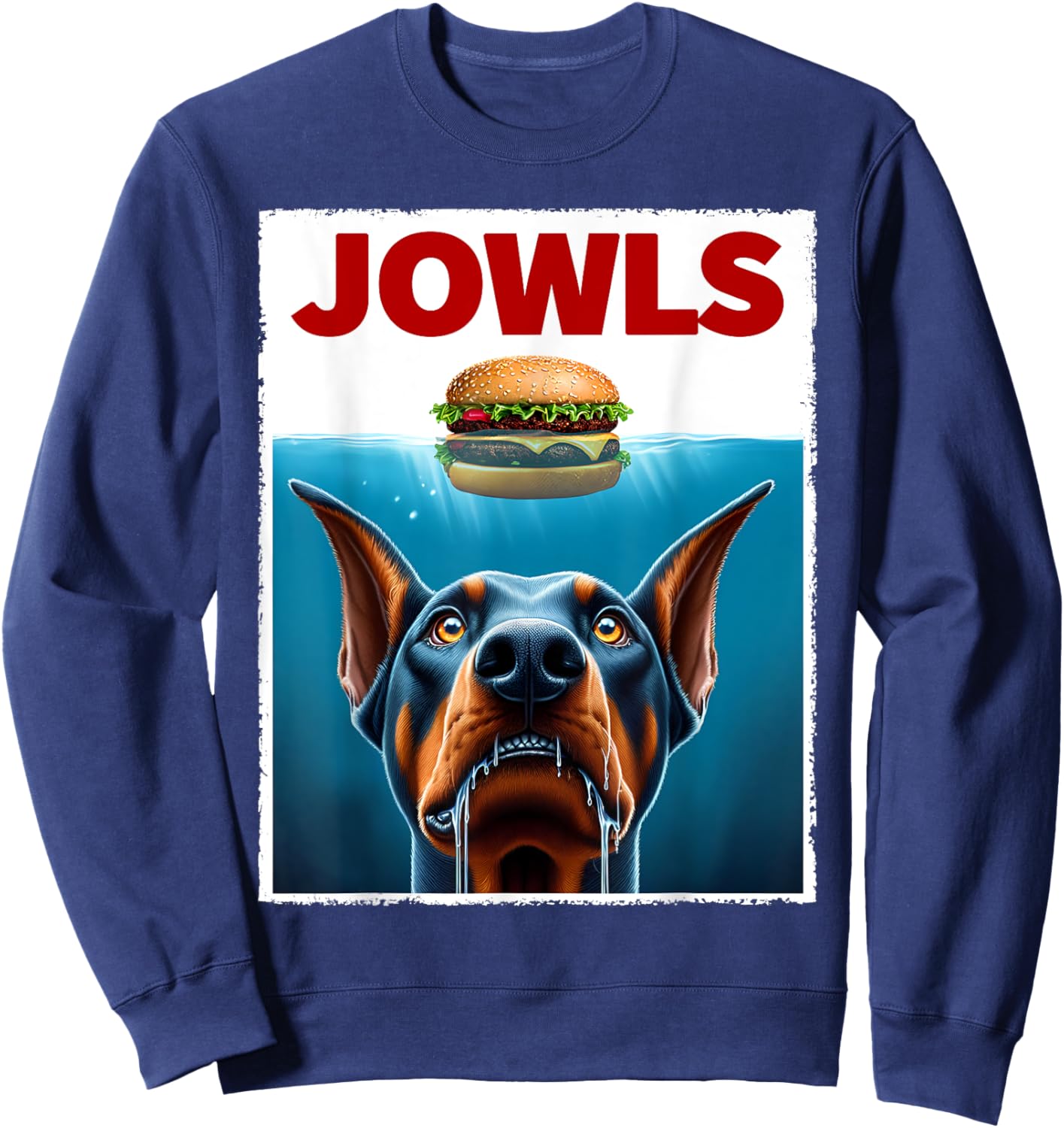 Funny Doberman Pinscher and Hamburger Parody Jowls Dog Lover Sweatshirt - Sweatshirt | Navy
