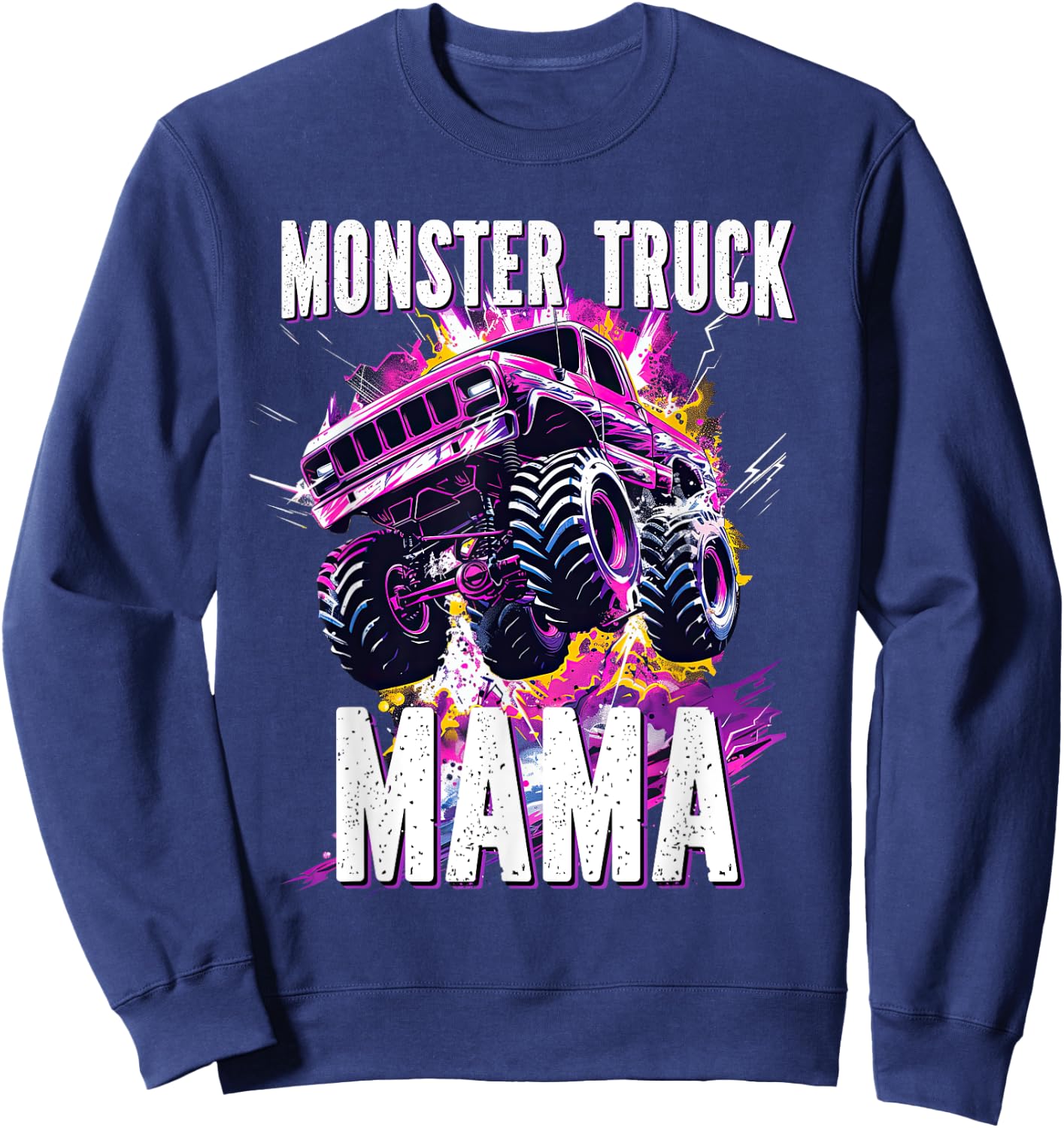 Monster Truck Mama for Monster Truck Theme Birthday Moms Sweatshirt - Sweatshirt | Navy