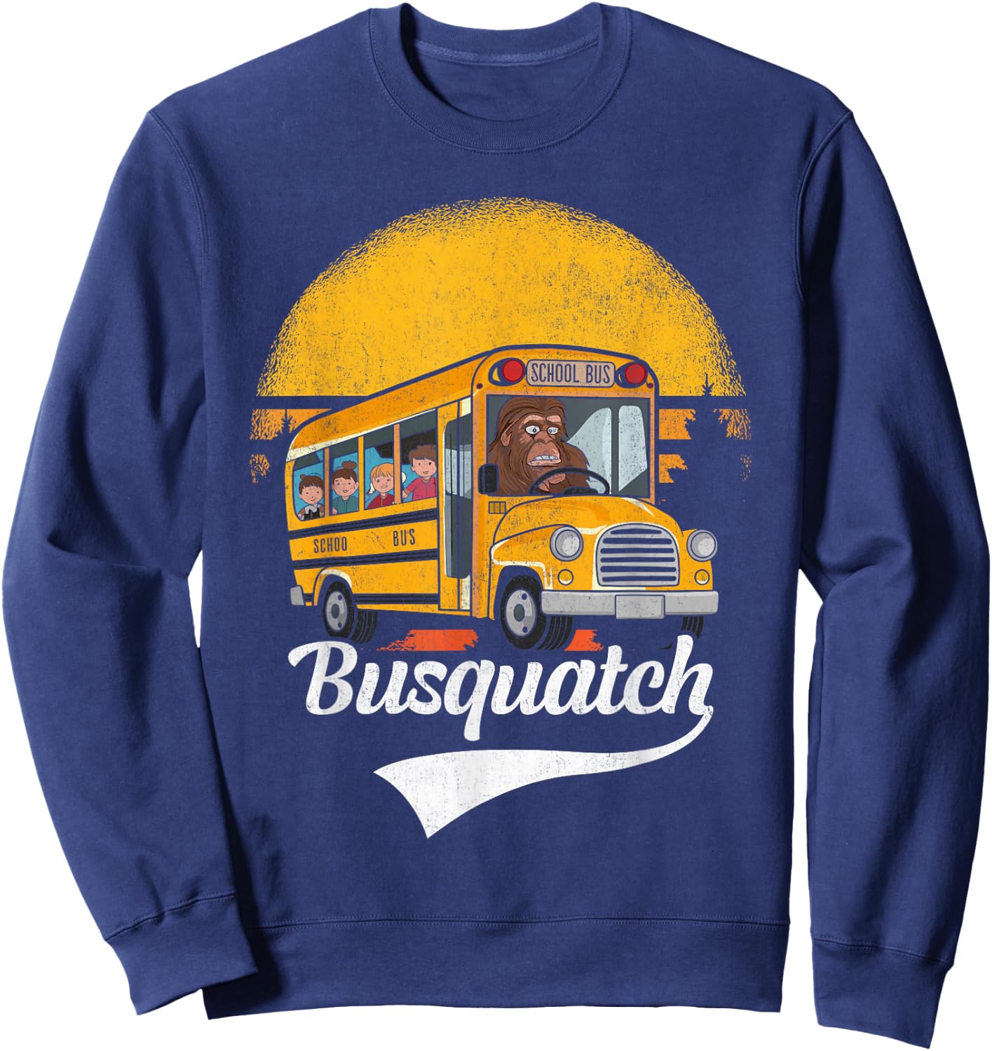 Funny Bigfoot School Bus Driver Funny School Bus Driver Sweatshirt - Sweatshirt | Navy