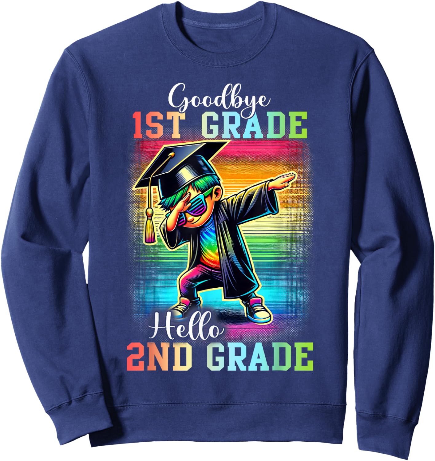 Goodbye 1st Grade Hello 2nd Grade Dabbing Boy Colorful Sweatshirt - Sweatshirt | Navy