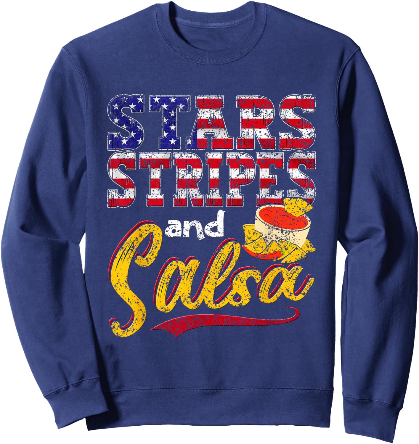 Stars Stripes And Salsa Mexico Usa Us Mexican American Sweatshirt - Sweatshirt | Navy