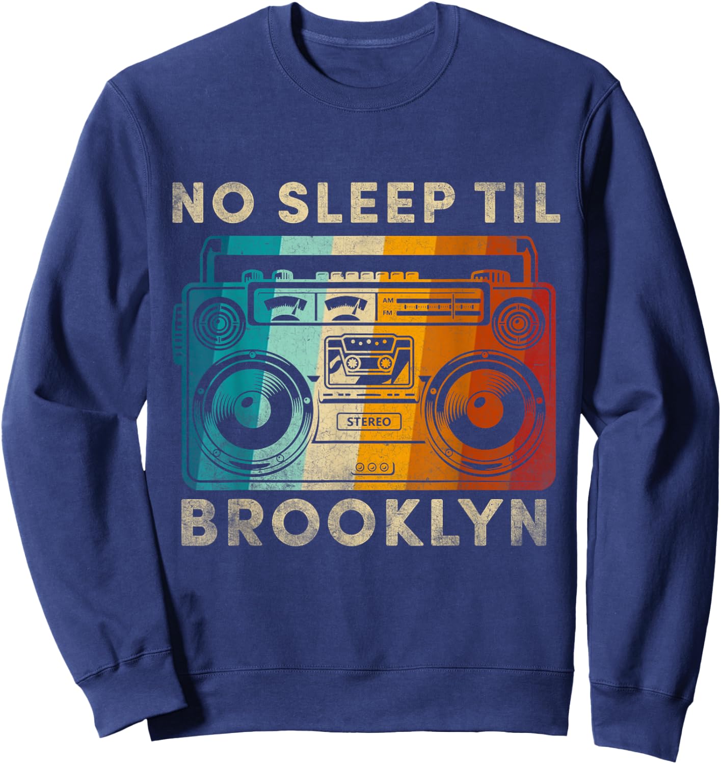 Cool Retro No Sleep Til Brooklyn, Old School Portable Stereo Sweatshirt - Sweatshirt | Navy