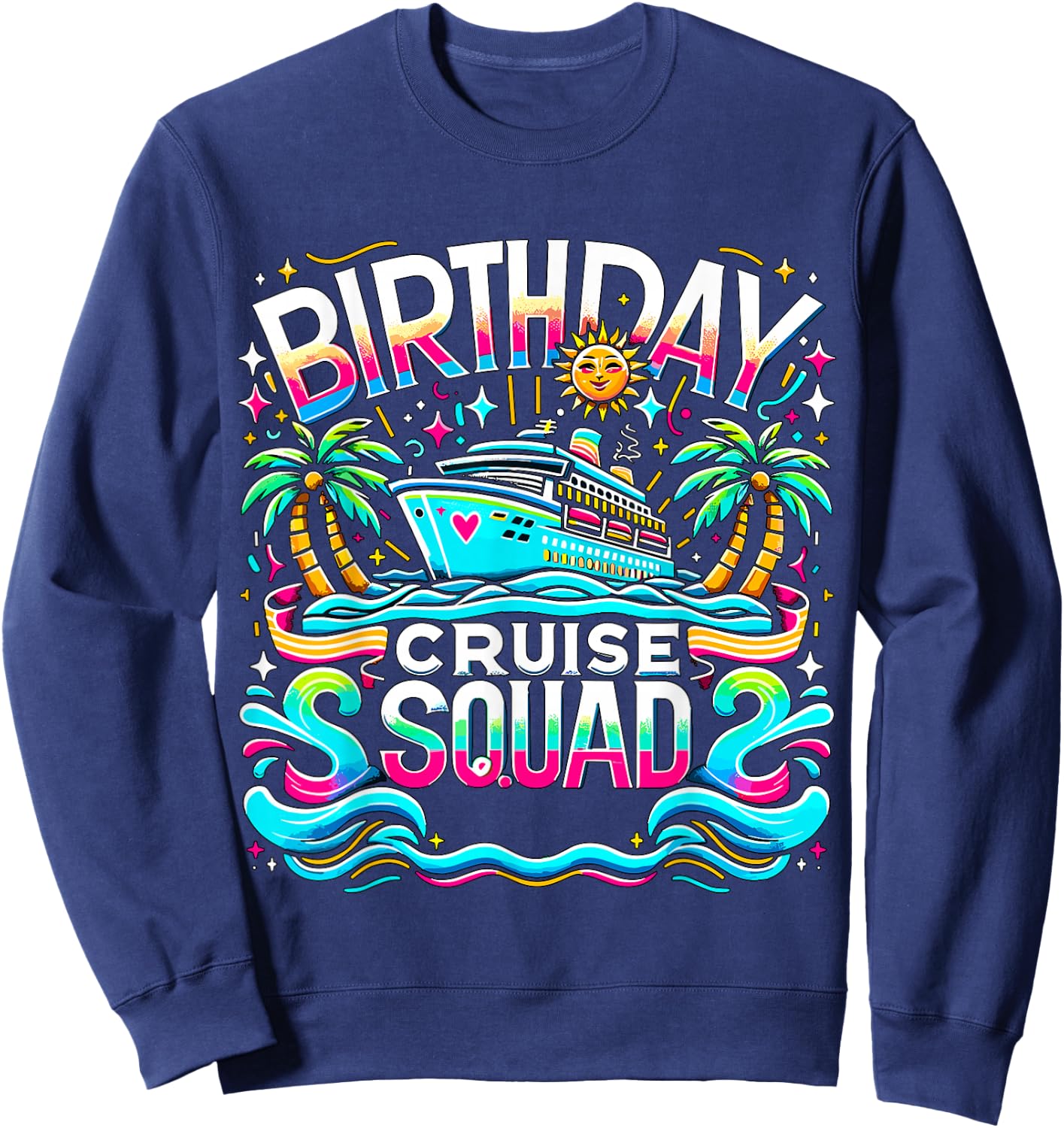 Birthday Cruise Crew Squad Matching Family Sweatshirt - Sweatshirt | Navy