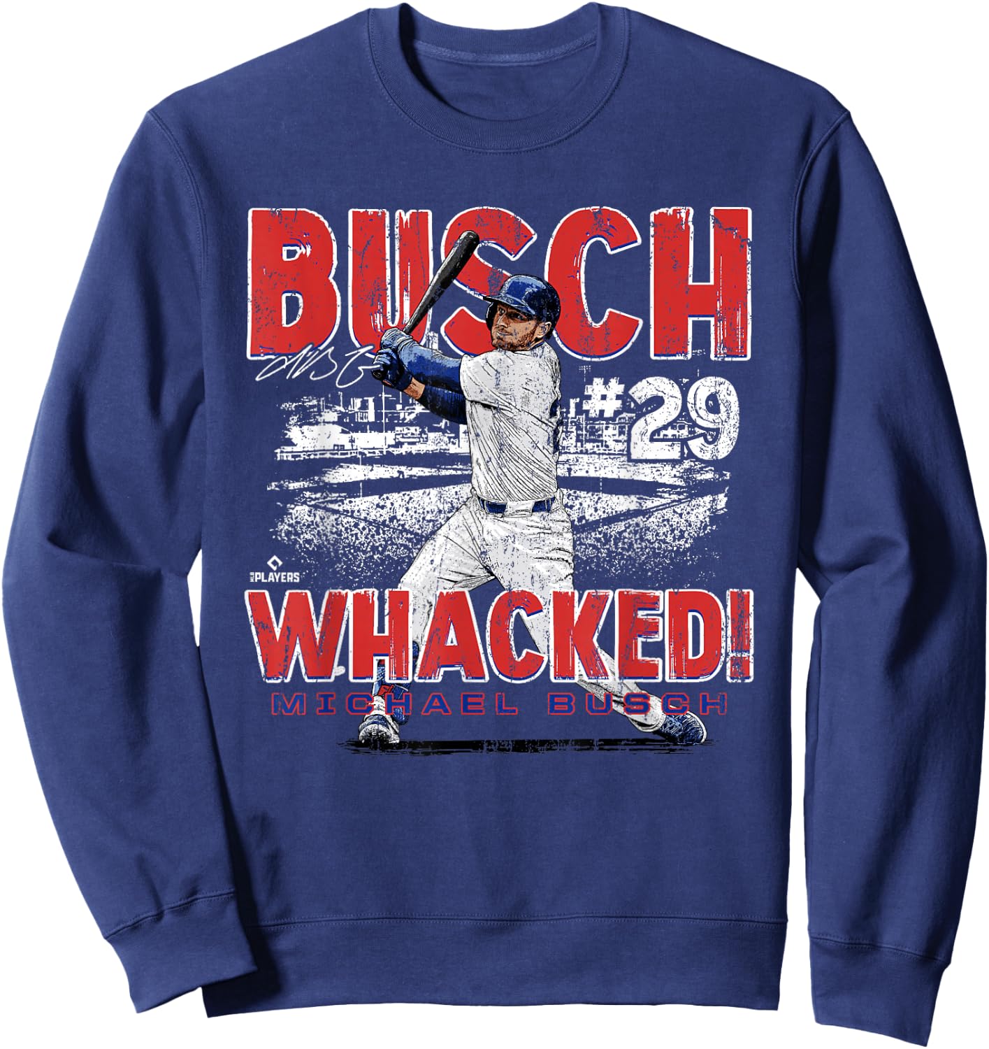 Busch Whacked! Michael Busch Chicago MLBPA Sweatshirt - Sweatshirt | Navy