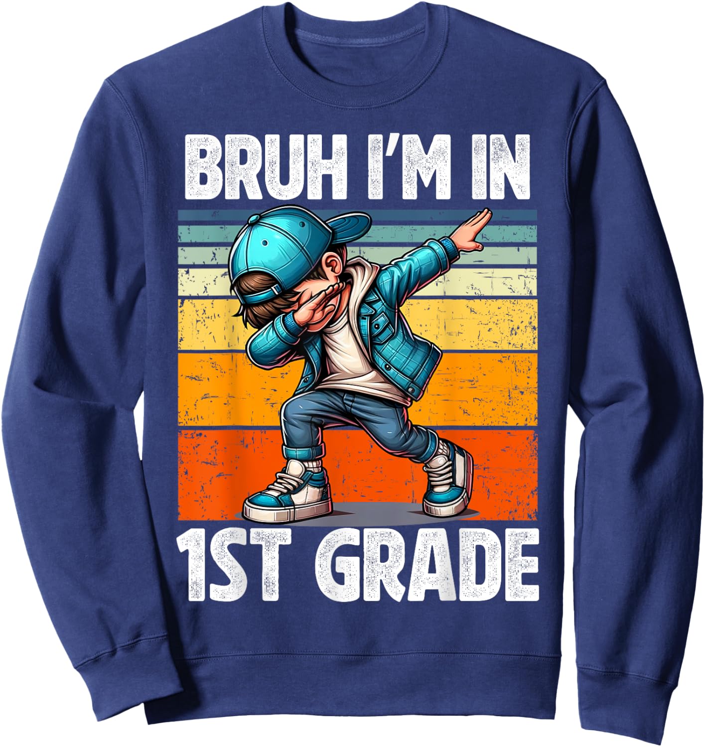 Bruh I'm in 1st Grade Student First Grade Dabbing Boy Sweatshirt - Sweatshirt | Navy