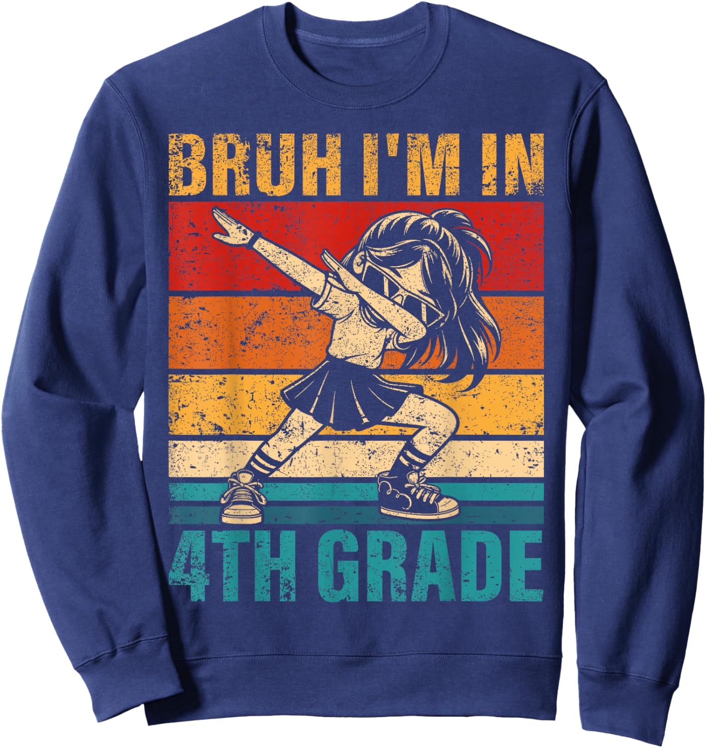 Fourth Grade Dabbing Girl Bruh i'm in 4th Grade Student Sweatshirt - Sweatshirt | Navy
