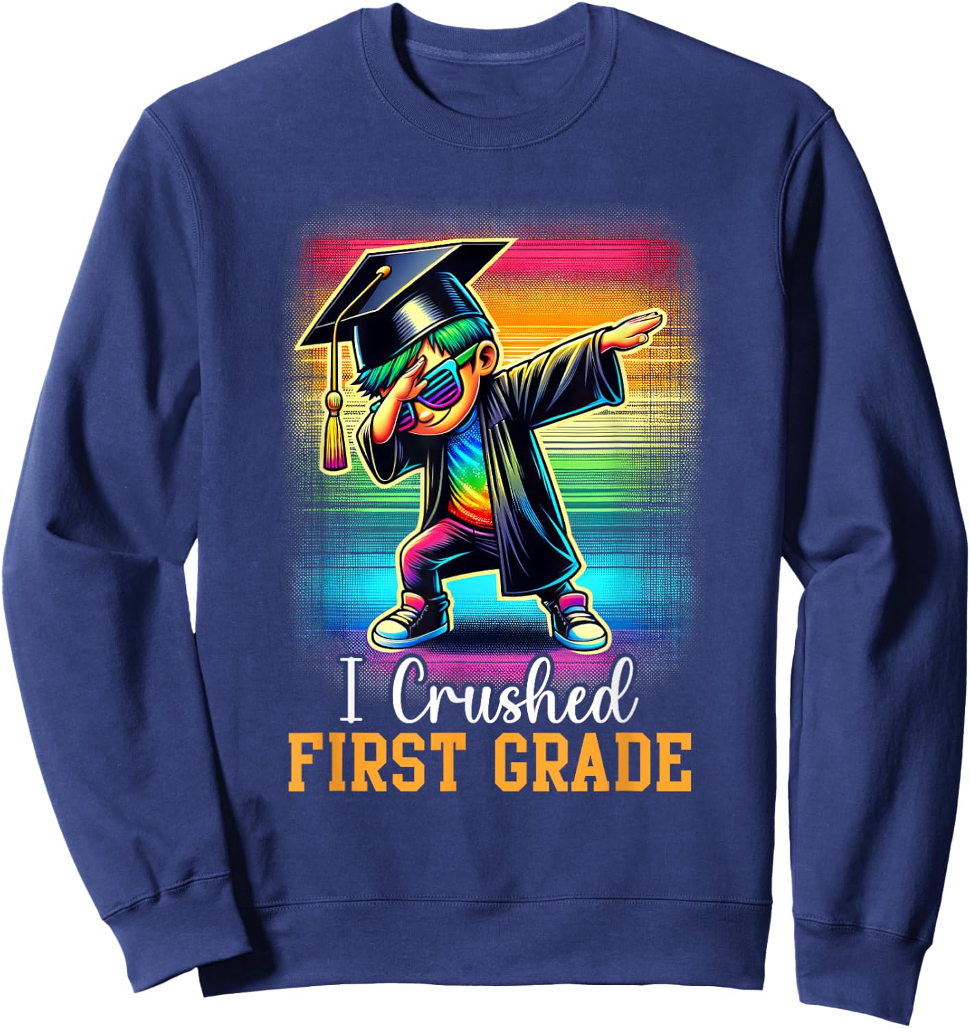 I Crushed 1st Grade Graduation Dabbing Boy Class Of 2025 Sweatshirt - Sweatshirt | Navy