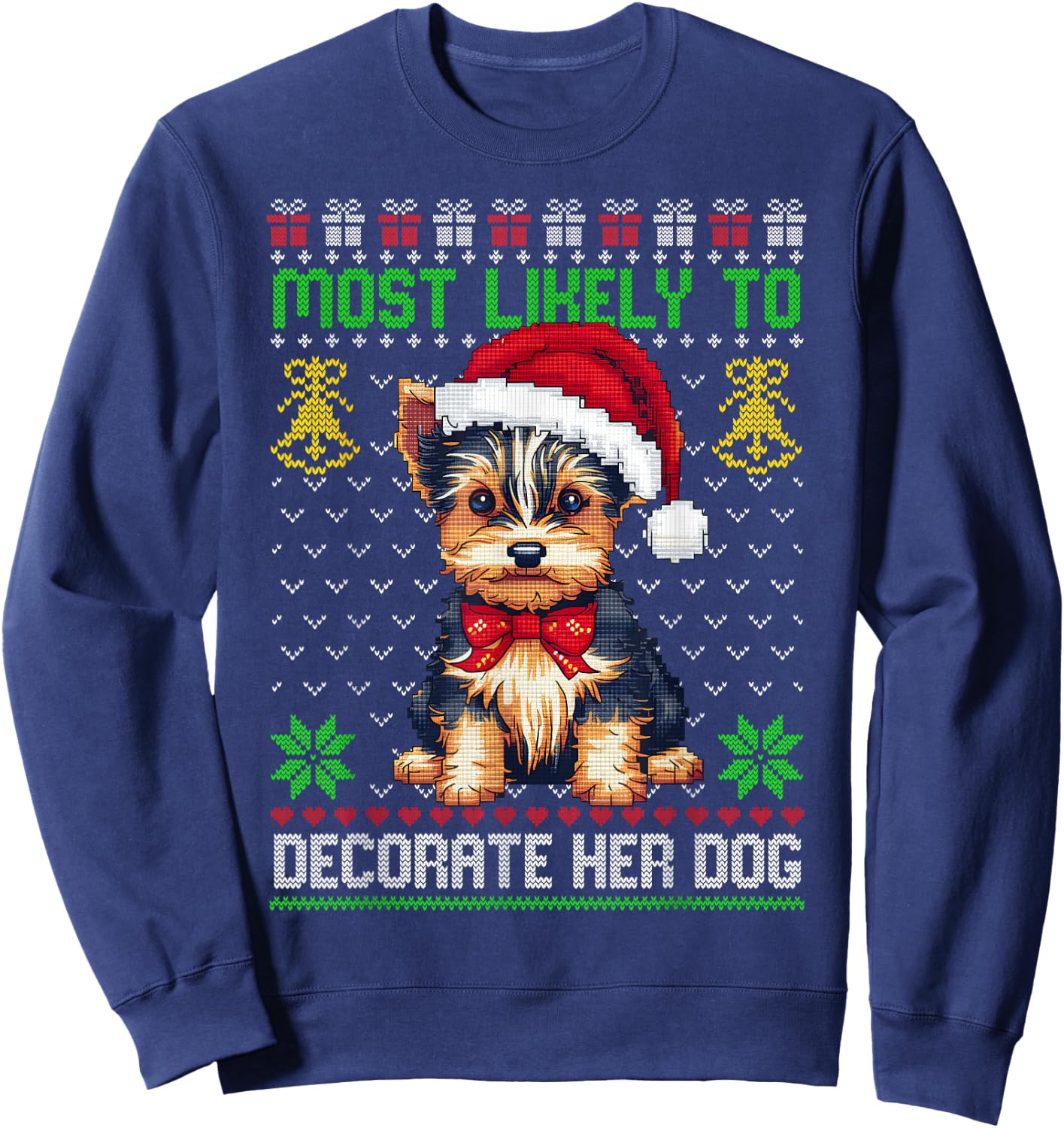 Most Likely To Decorate Her Dog Yorkie Christmas Pajamas Women Kids Sweatshirt - Sweatshirt | Navy