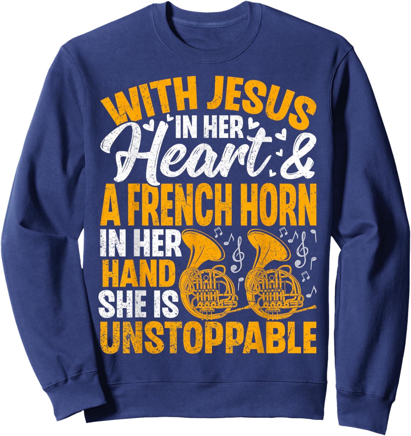 Women French Horn Player Christian Faith Marching Band Gifts Sweatshirt - Sweatshirt | Navy