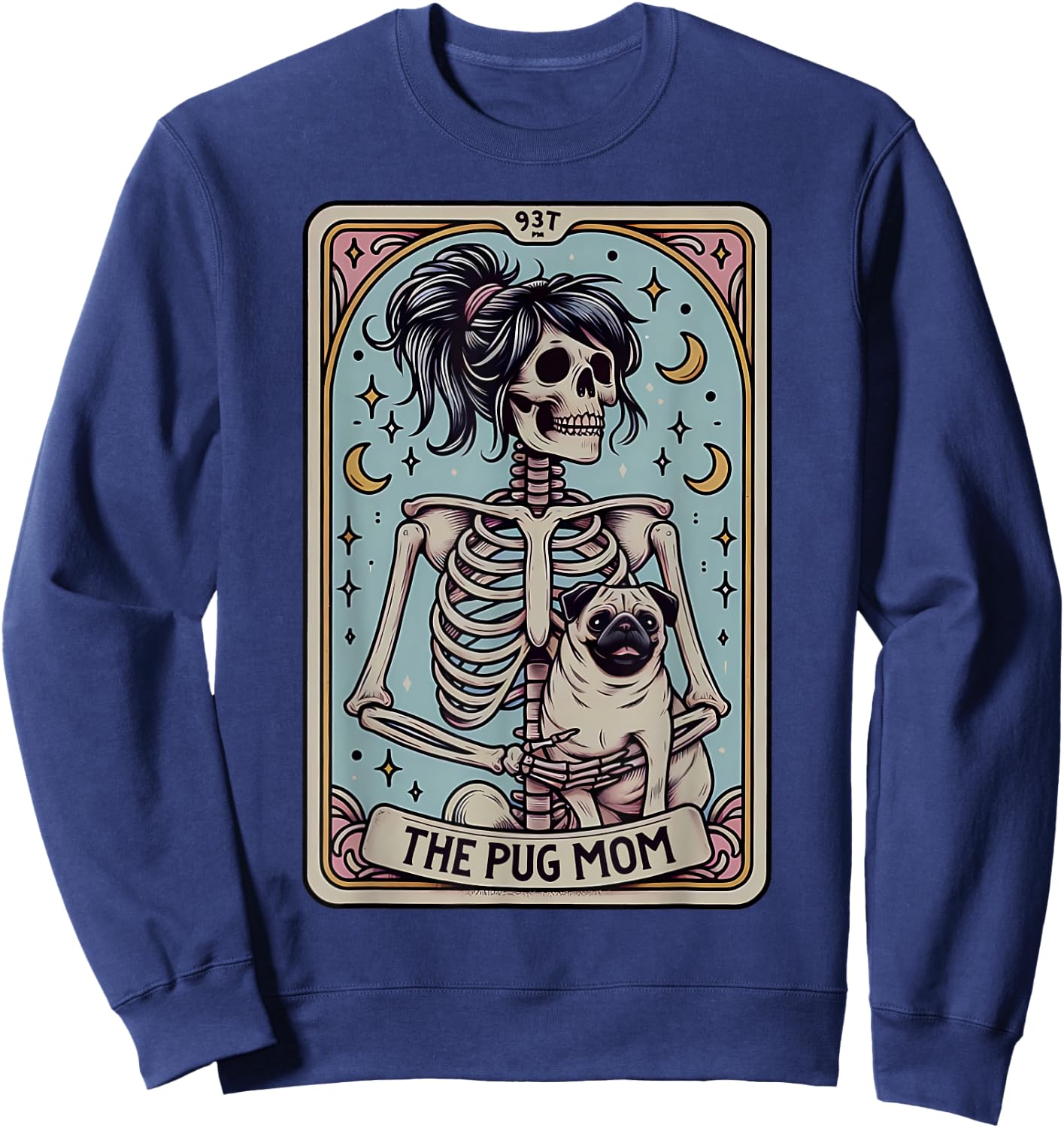 Funny Skeleton Halloween Pug Mom Tarot Card Witchy Vibes Sweatshirt - Sweatshirt | Navy