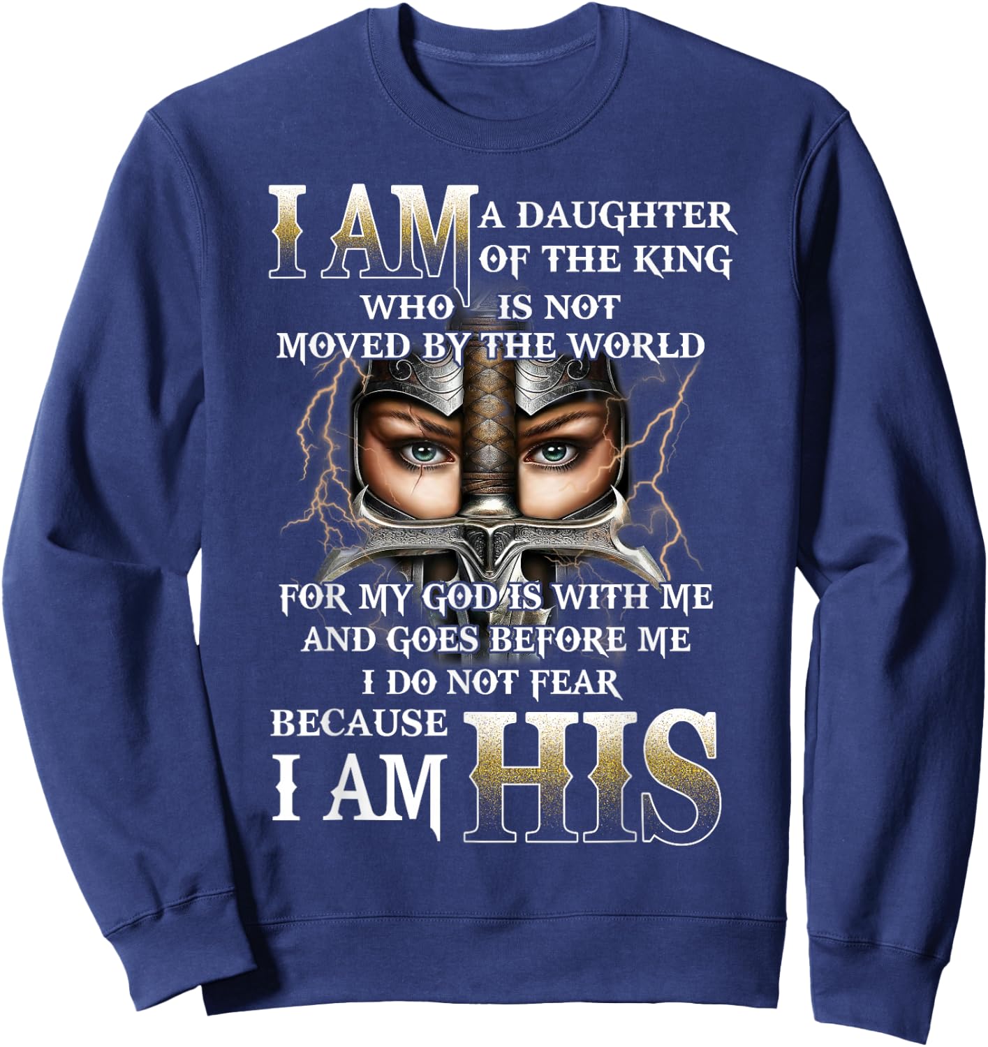 I Am His Daughter of a King, Warrior of God, Christian Women Sweatshirt - Sweatshirt | Navy