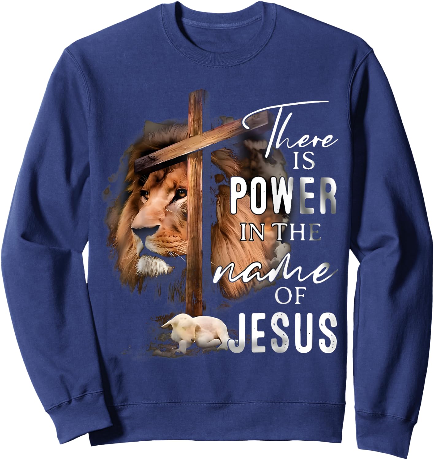 There is Power in the Name Jesus Faith Lion Christian Christ Sweatshirt - Sweatshirt | Navy